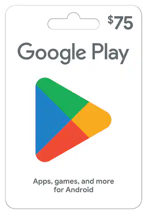 $75 Google Play
Apps, games, and more for Android