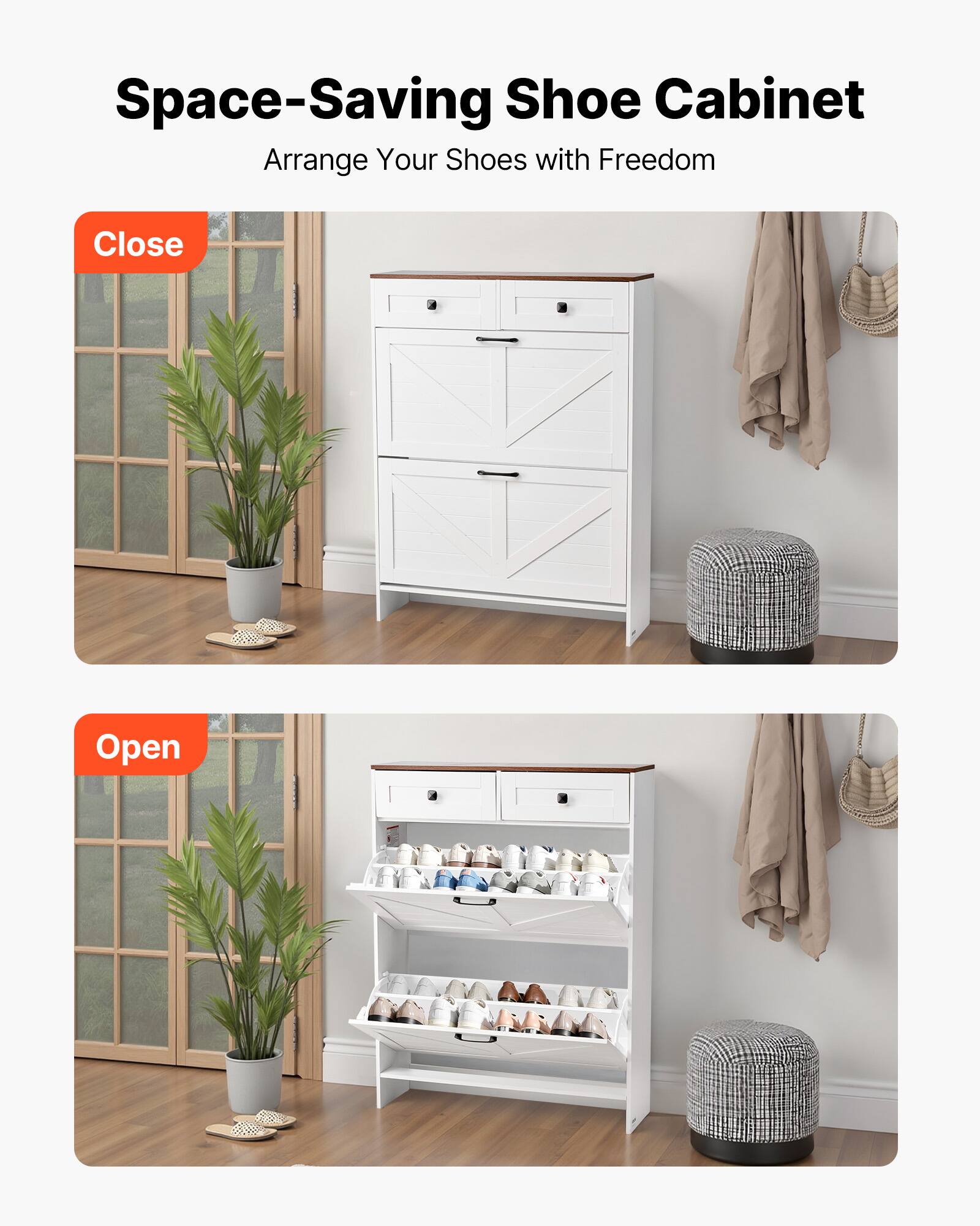Space-Saving Shoe Cabinet  
Arrange Your Shoes with Freedom  

Close  

Open