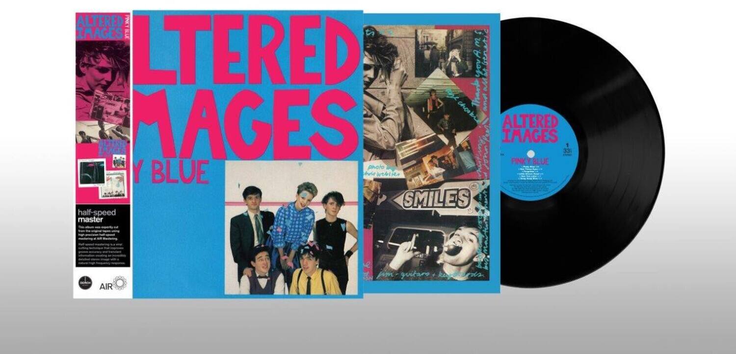ALTERED IMAGES  
PINKY BLUE  

half-speed master  

SMILES  

ALTERED IMAGES  
PINKY BLUE  

half-speed master  

AIR