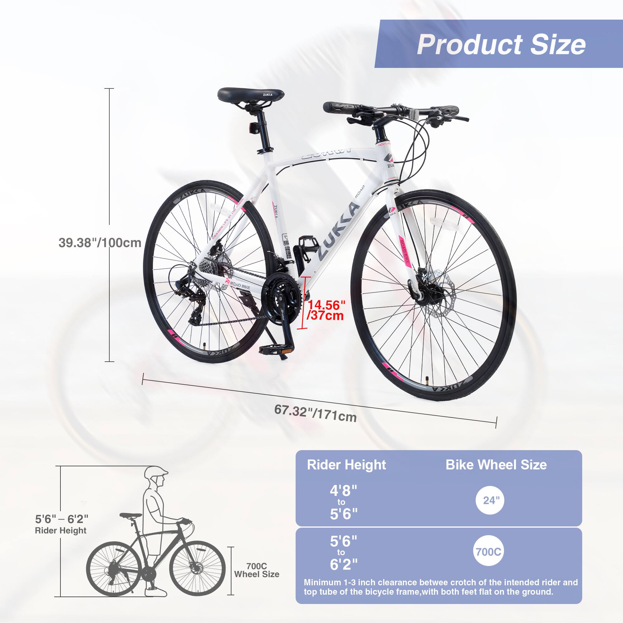 Product Size

- 39.38"/100cm
- 14.56"/37cm
- 67.32"/171cm

Rider Height

- 4'8" to 5'6"
- 5'6" to 6'2"

Bike Wheel Size

- 24"
- 700C

Minimum 1-3 inch clearance between crotch of the intended rider and top tube of the bicycle frame, with both feet flat on the ground.