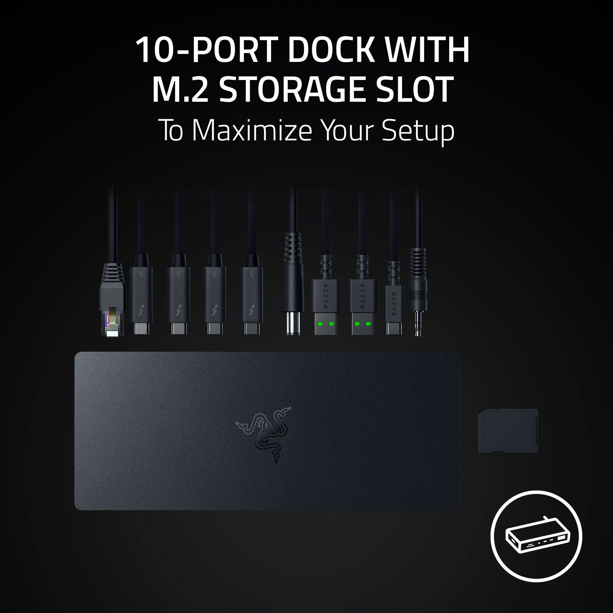10-PORT DOCK WITH M.2 STORAGE SLOT To Maximize Your Setup RAZER RAZER RAZER RAZER RAZER VH