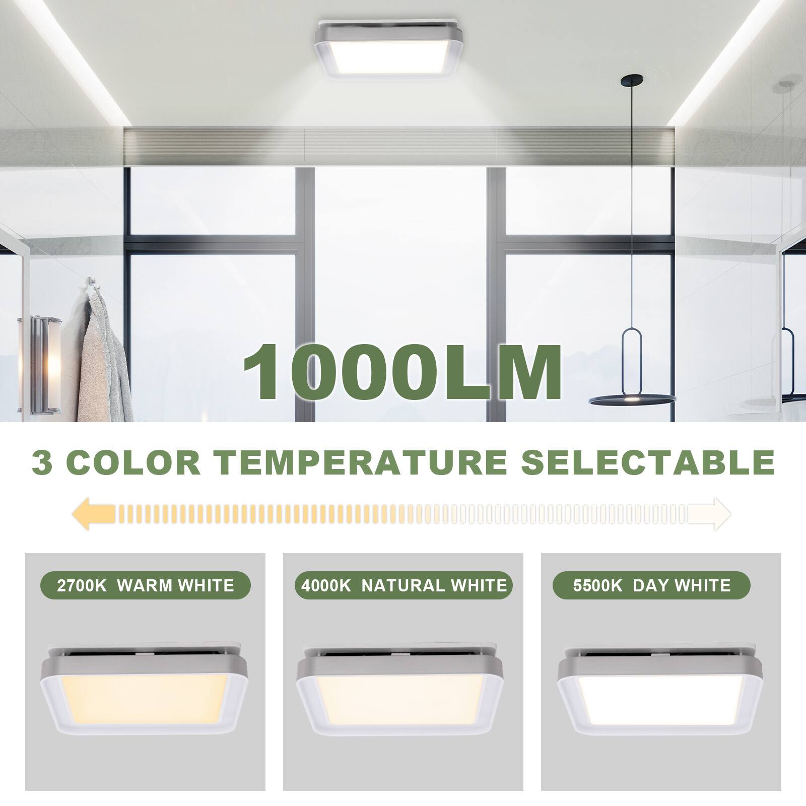 1000LM  
3 COLOR TEMPERATURE SELECTABLE  
2700K WARM WHITE  
4000K NATURAL WHITE  
5500K DAY WHITE