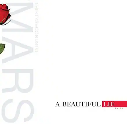 THIRTYSECONDSTO MARS
A BEAUTIFUL LIE
