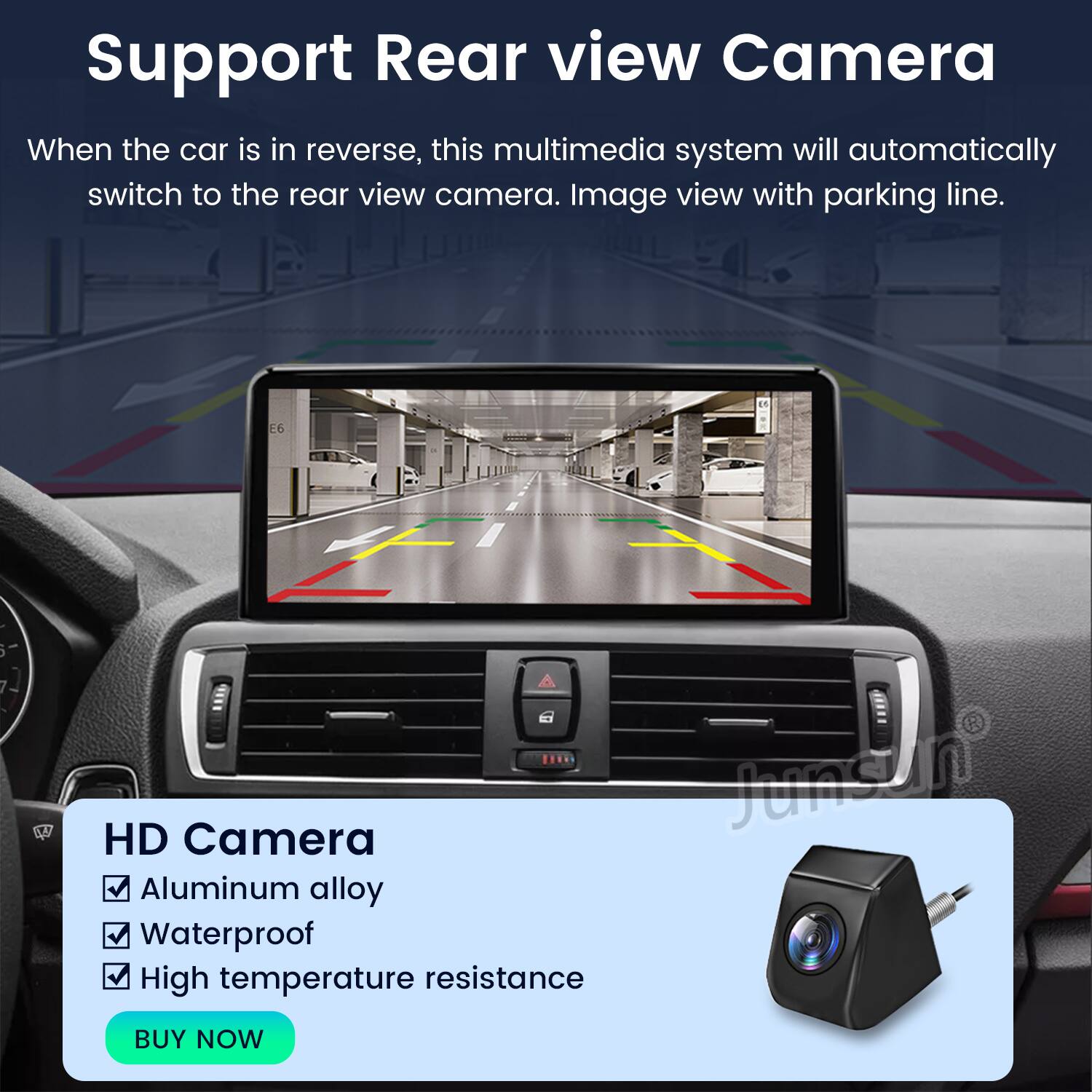 Support Rear view Camera

When the car is in reverse, this multimedia system will automatically switch to the rear view camera. Image view with parking line.

HD Camera
- Aluminum alloy
- Waterproof
- High temperature resistance

BUY NOW
