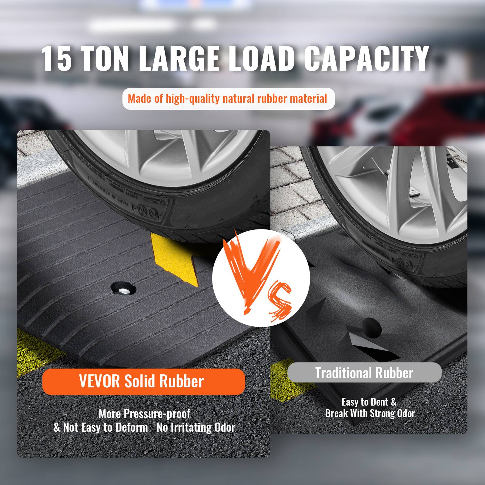 15 TON LARGE LOAD CAPACITY  
Made of high-quality natural rubber material  

VEVOR Solid Rubber  
More Pressure-proof & Not Easy to Deform. No Irritating Odor  

Traditional Rubber  
Easy to Dent & Break With Strong Odor