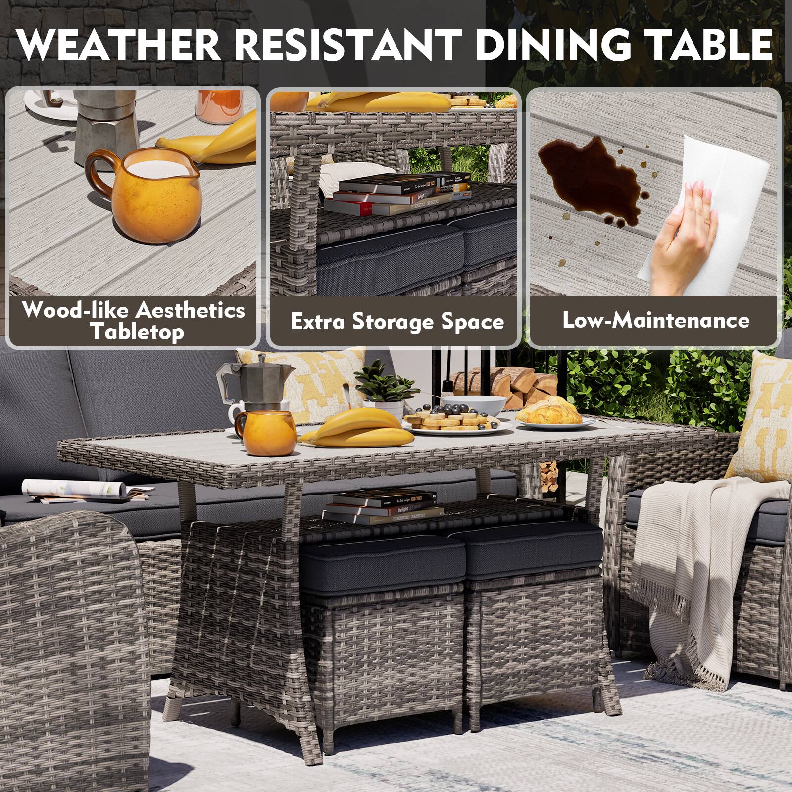 WEATHER RESISTANT DINING TABLE

- Wood-like Aesthetics Tabletop
- Extra Storage Space
- Low-Maintenance