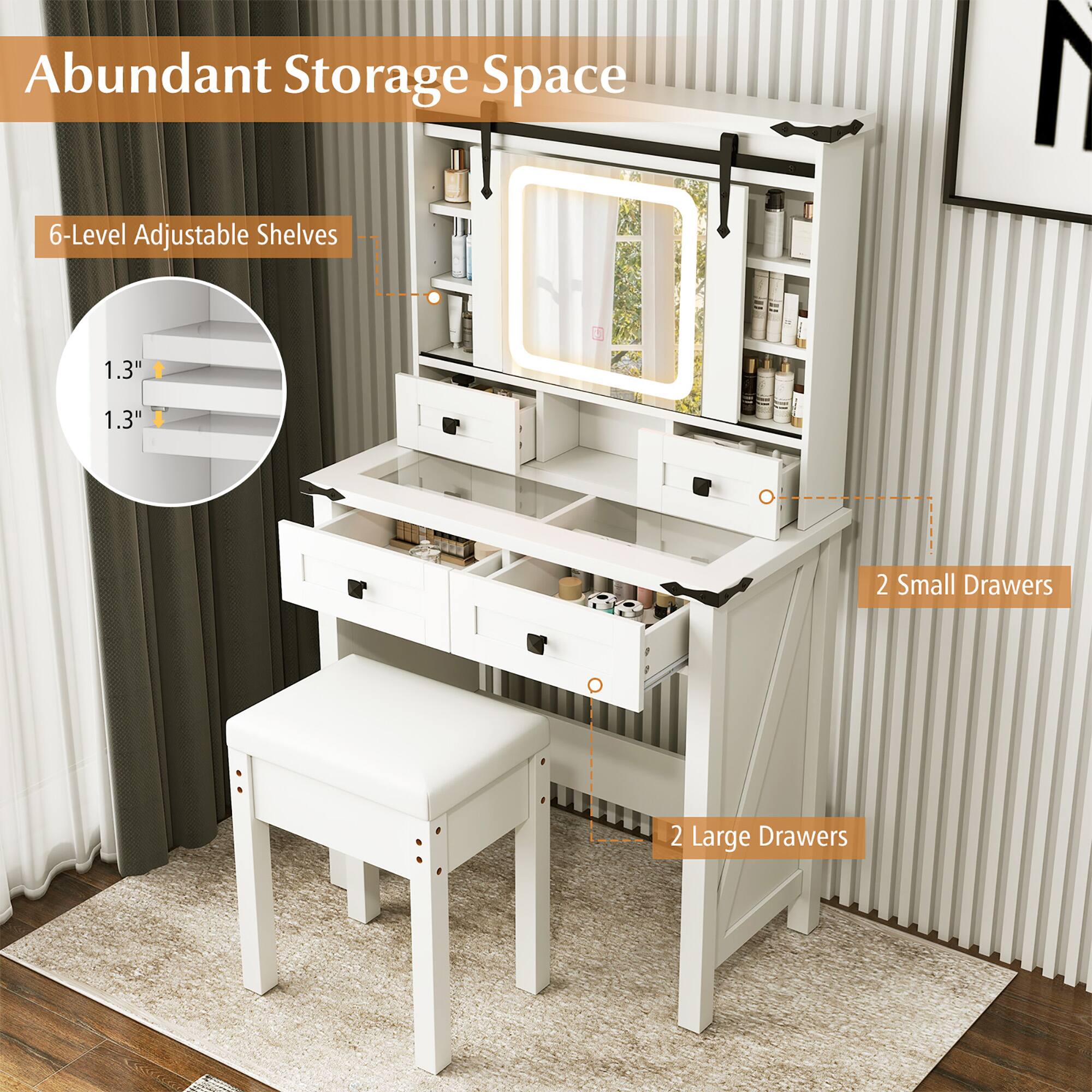Abundant Storage Space

6-Level Adjustable Shelves

1.3" 1.3"

2 Small Drawers

2 Large Drawers