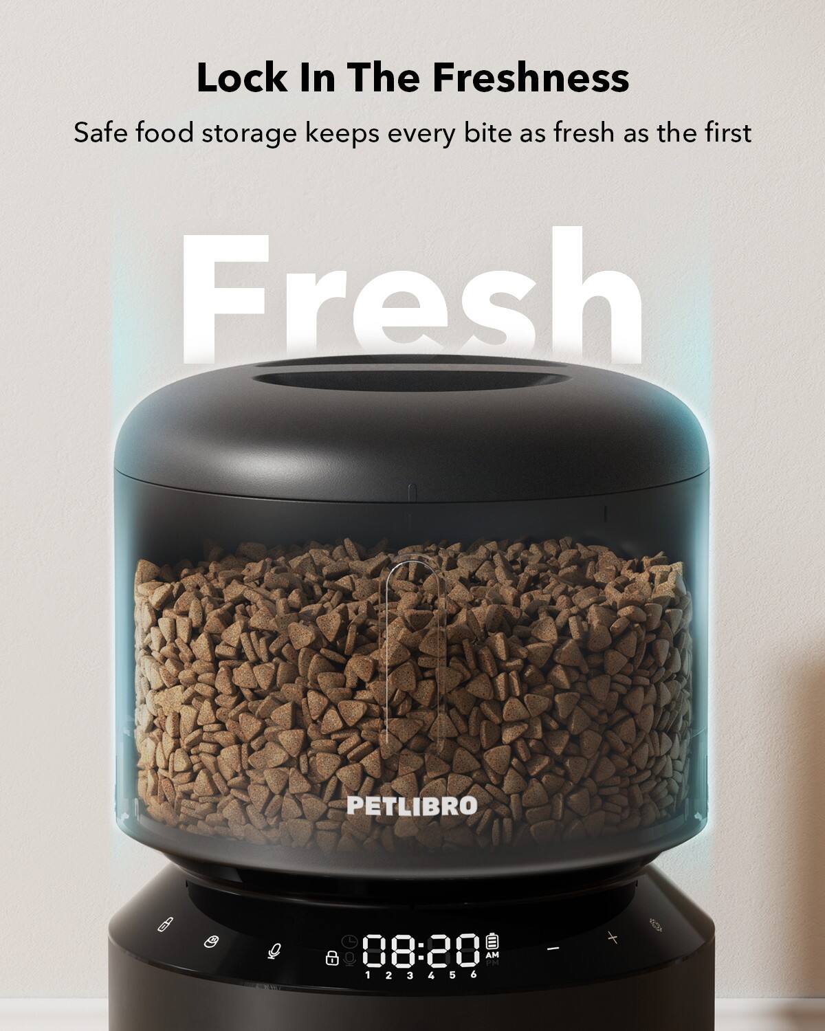 Lock In The Freshness Safe food storage keeps every bite as fresh as the first. Fresh PETLIBRO.