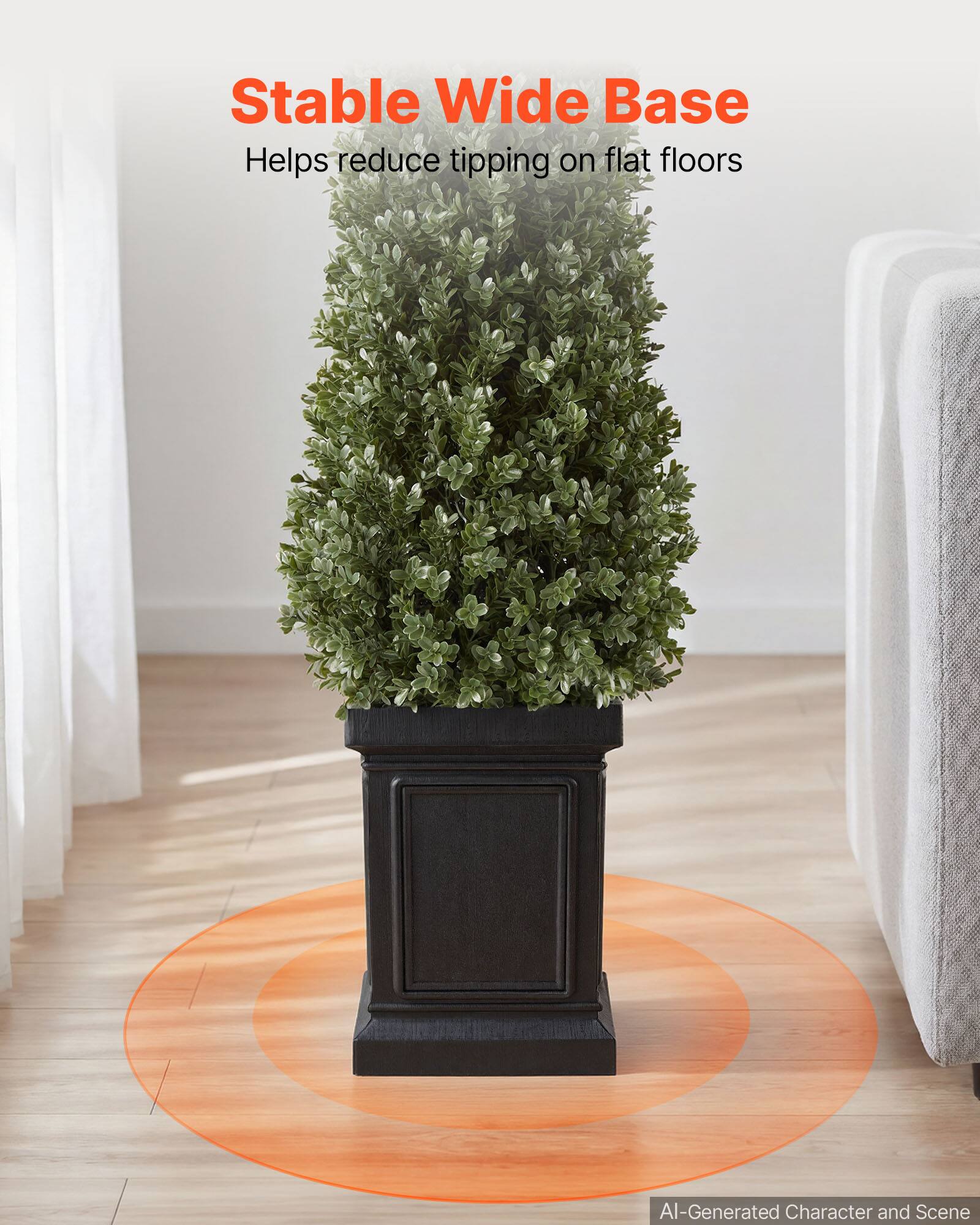 Stable Wide Base  
Helps reduce tipping on flat floors