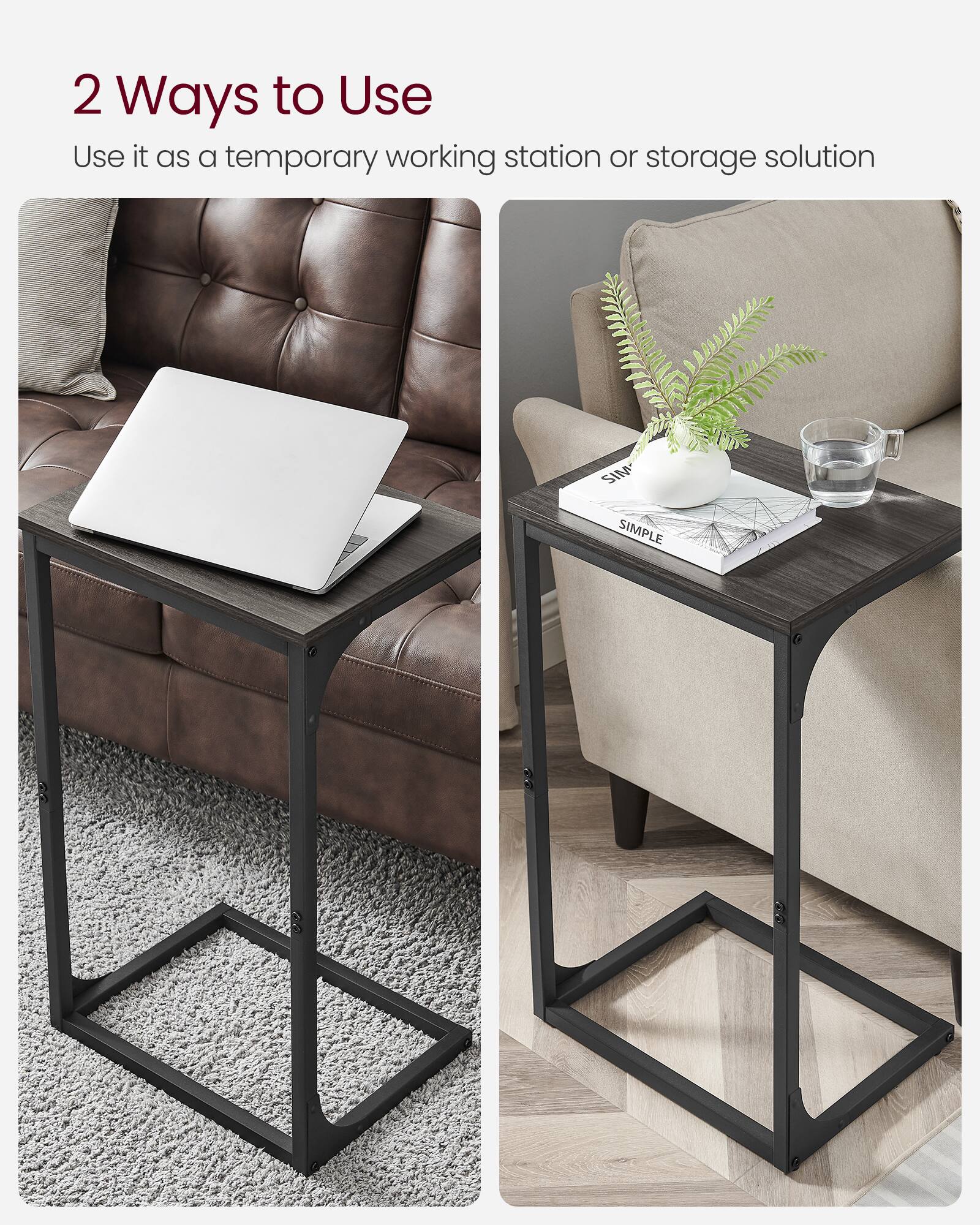 2 Ways to Use

Use it as a temporary working station or storage solution