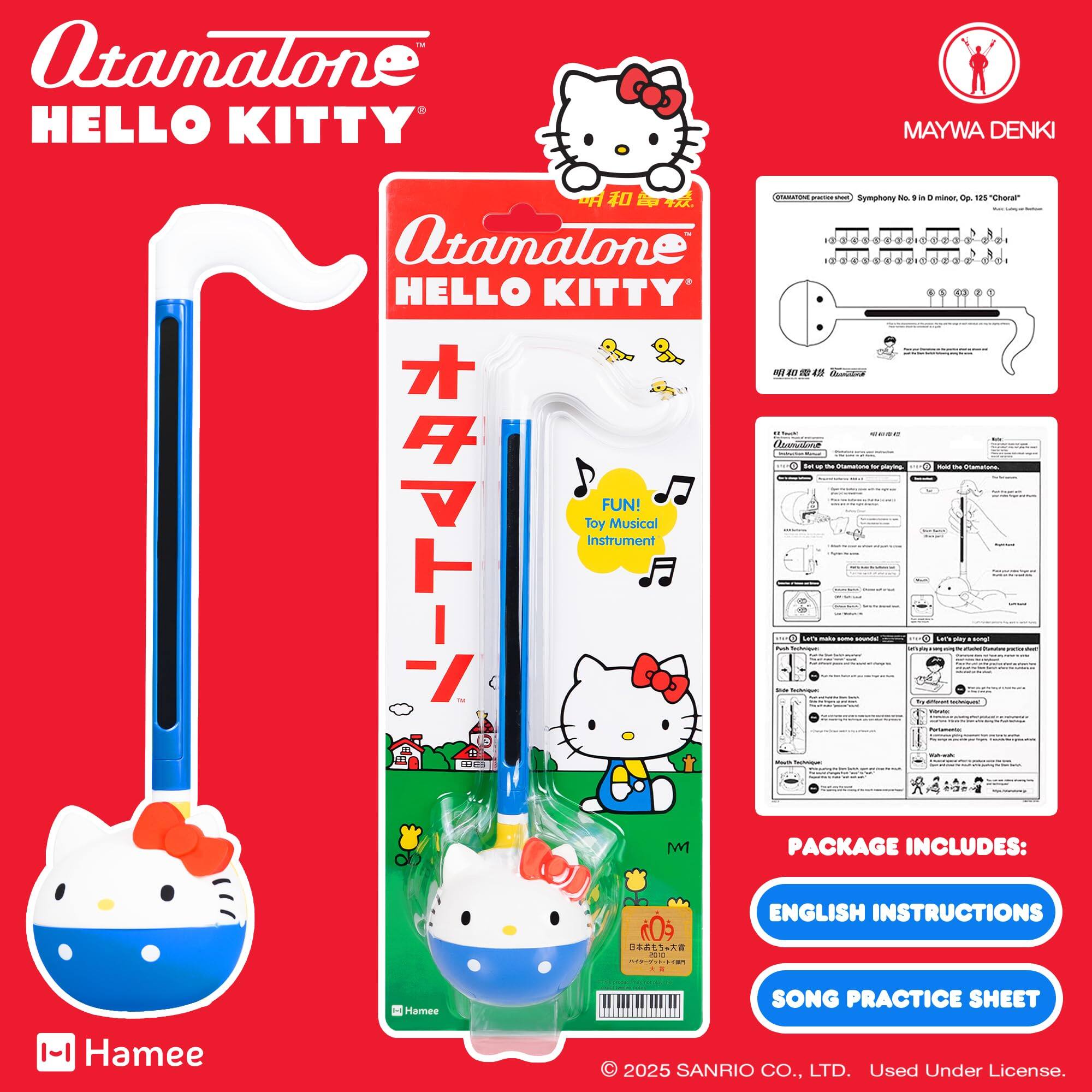 Atamalone HELLO KITTY MAYWA DENKI D  
2. nusanDa wTza Symphony - . - + - d s Oaa Qtamatone . . T d 5 - - d  - - HELLO KITTY 1. a  a 4n - e : -- - l 1 - - - - rina -- C - - namatura FUN!  
Toy Musical Instrument . - - ares M  
PACKAGE INCLUDES:  
ENGLISH INSTRUCTIONS  
A Hamee SONG PRACTICE SHEET  
© 2025 SANRIO CO., LTD. Used Under License.