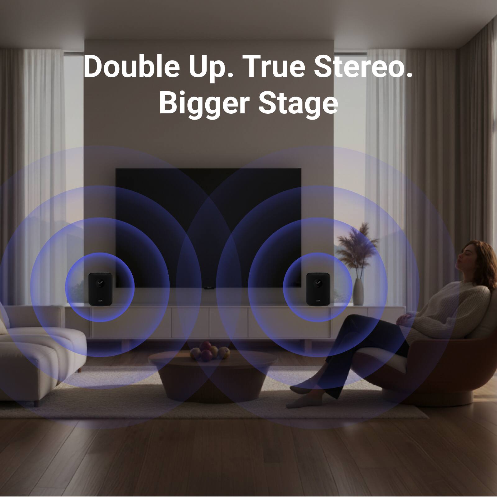 Double Up. True Stereo. Bigger Stage