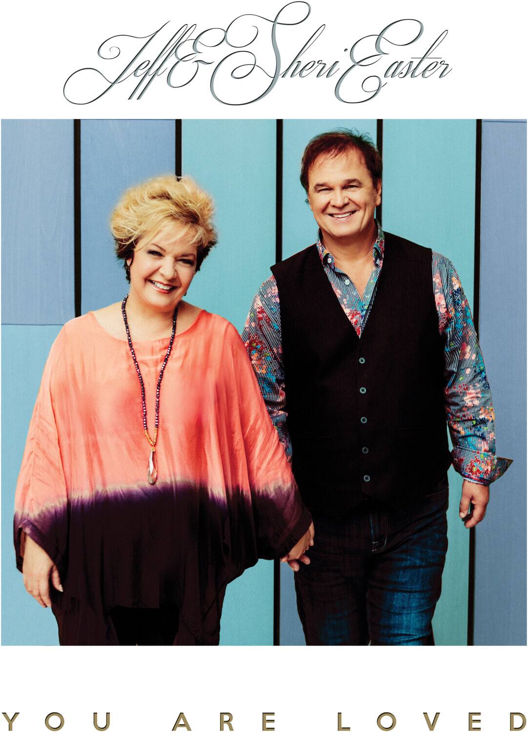 Jeff and Sheri Easter - You Are Loved   - COMPACT DISCS [CD]