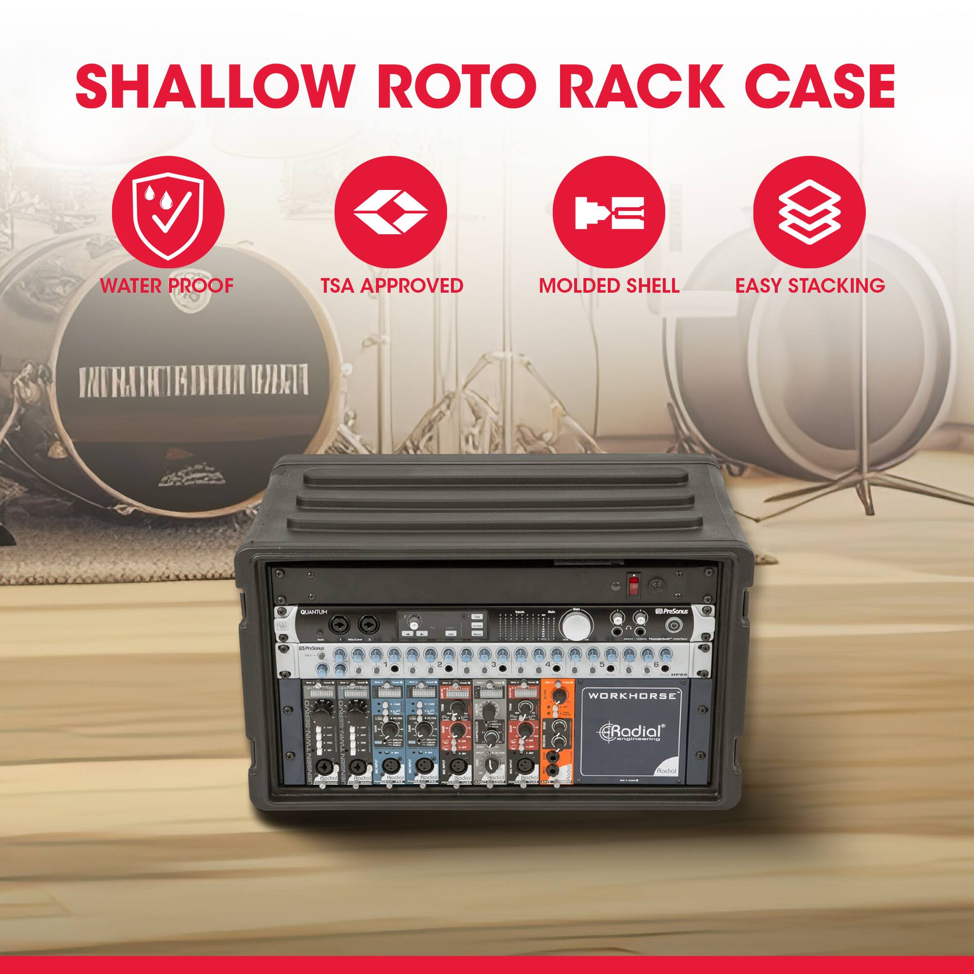 SHALLOW ROTO RACK CASE  
- WATER PROOF  
- TSA APPROVED  
- MOLDED SHELL  
- EASY STACKING  

WORKHORSE  
Radial