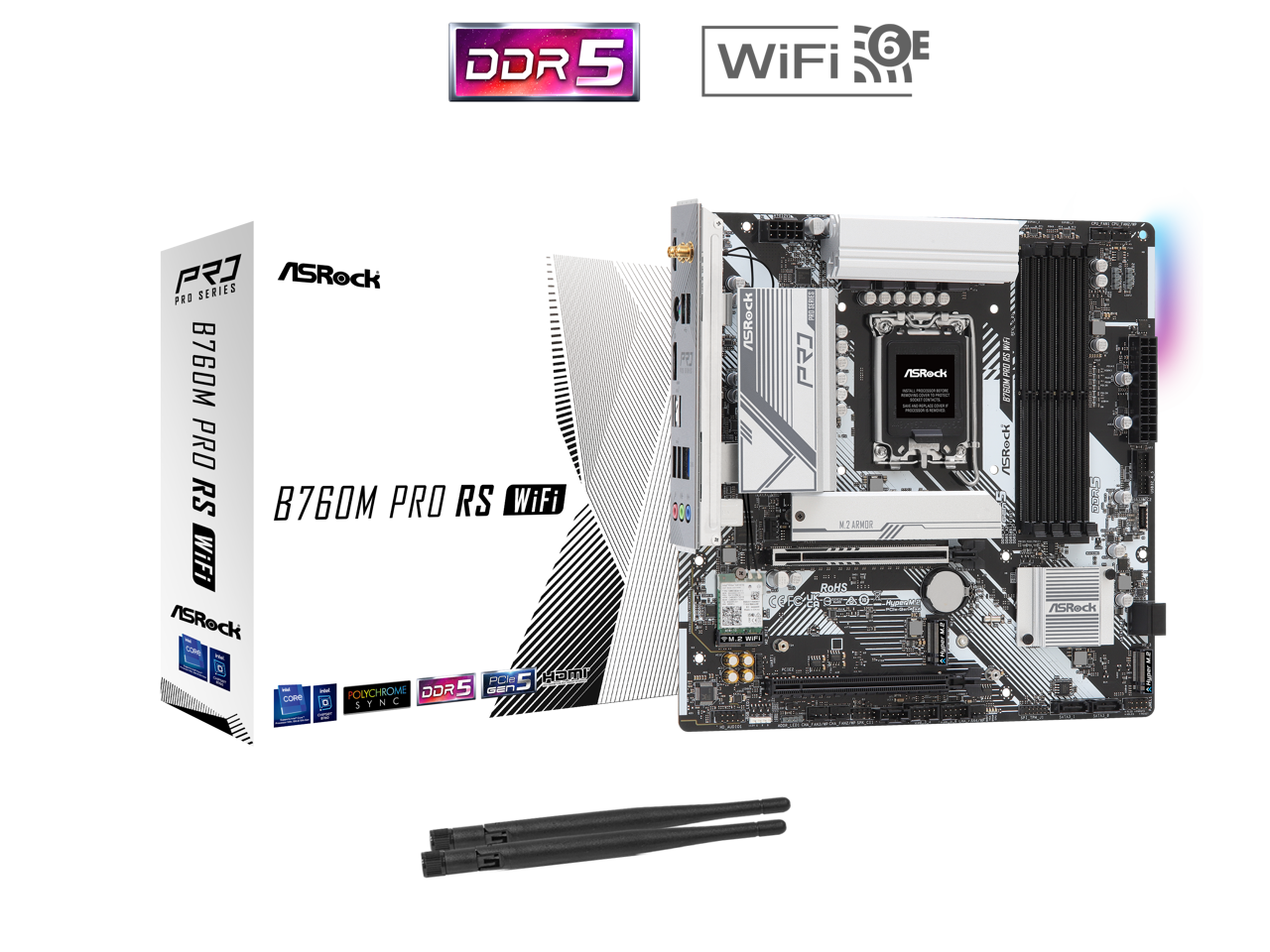 DDR 5  
Win d P7 SERIES  
ASRock PRO B760M PRO RS  
B760 PRO RS WiFi  
WiFi  
ASRock Uam G  
PCIe 5  
Ham - POLYCHROME  
DDR 5  
OEr COMe D SYNC  
N C 1 1  
ASRock 908 i 1 . 3da  
I P N2  
LMO RoHS  
C0B HKO /SRecs  
I : I  
ASRock