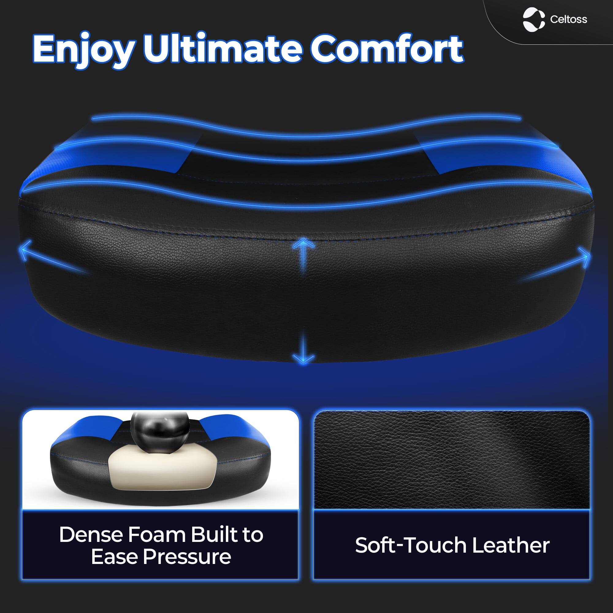 Enjoy Ultimate Comfort

Celtoss Dense Foam Built to Ease Pressure

Soft-Touch Leather