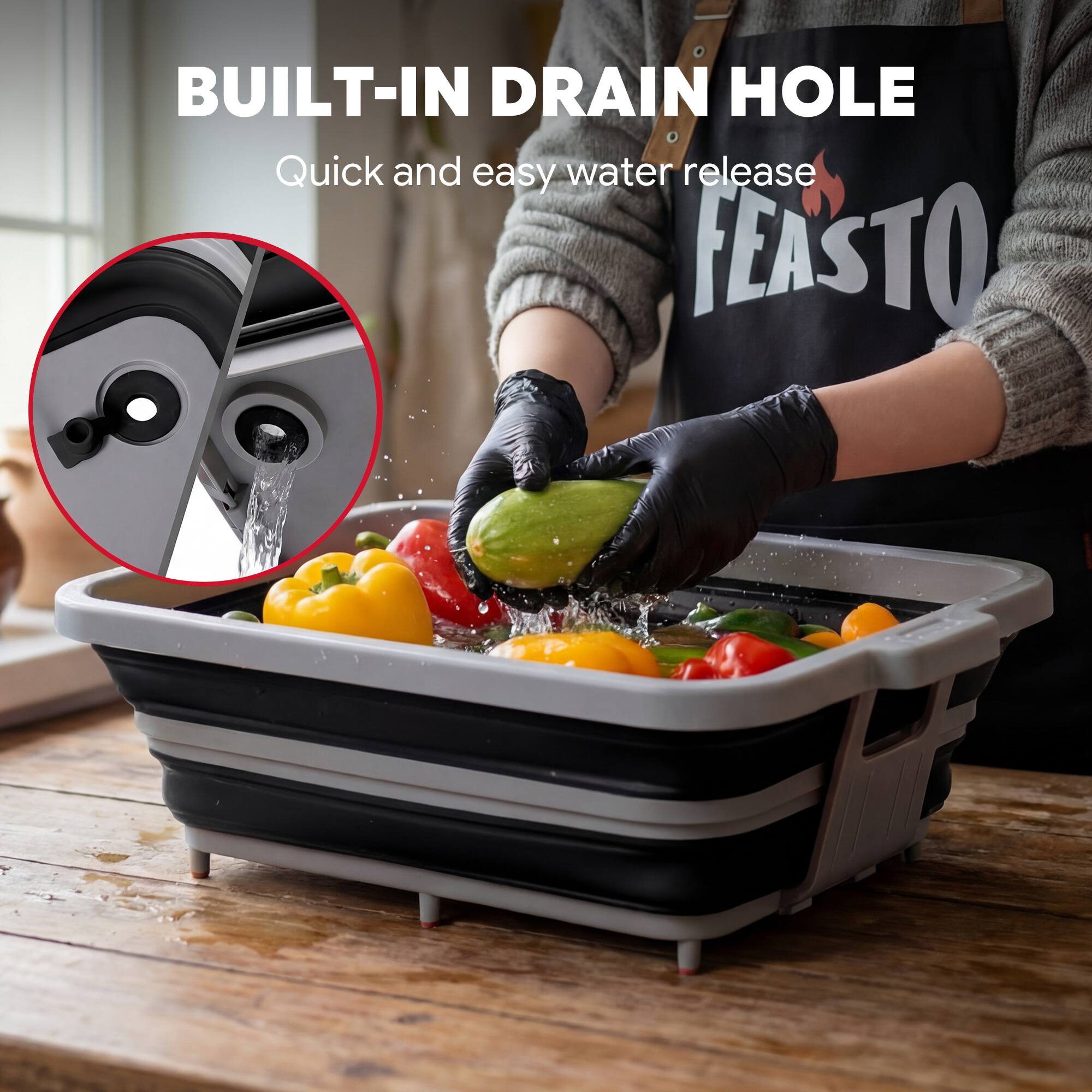 BUILT-IN DRAIN HOLE  
Quick and easy water release  
FEASTO