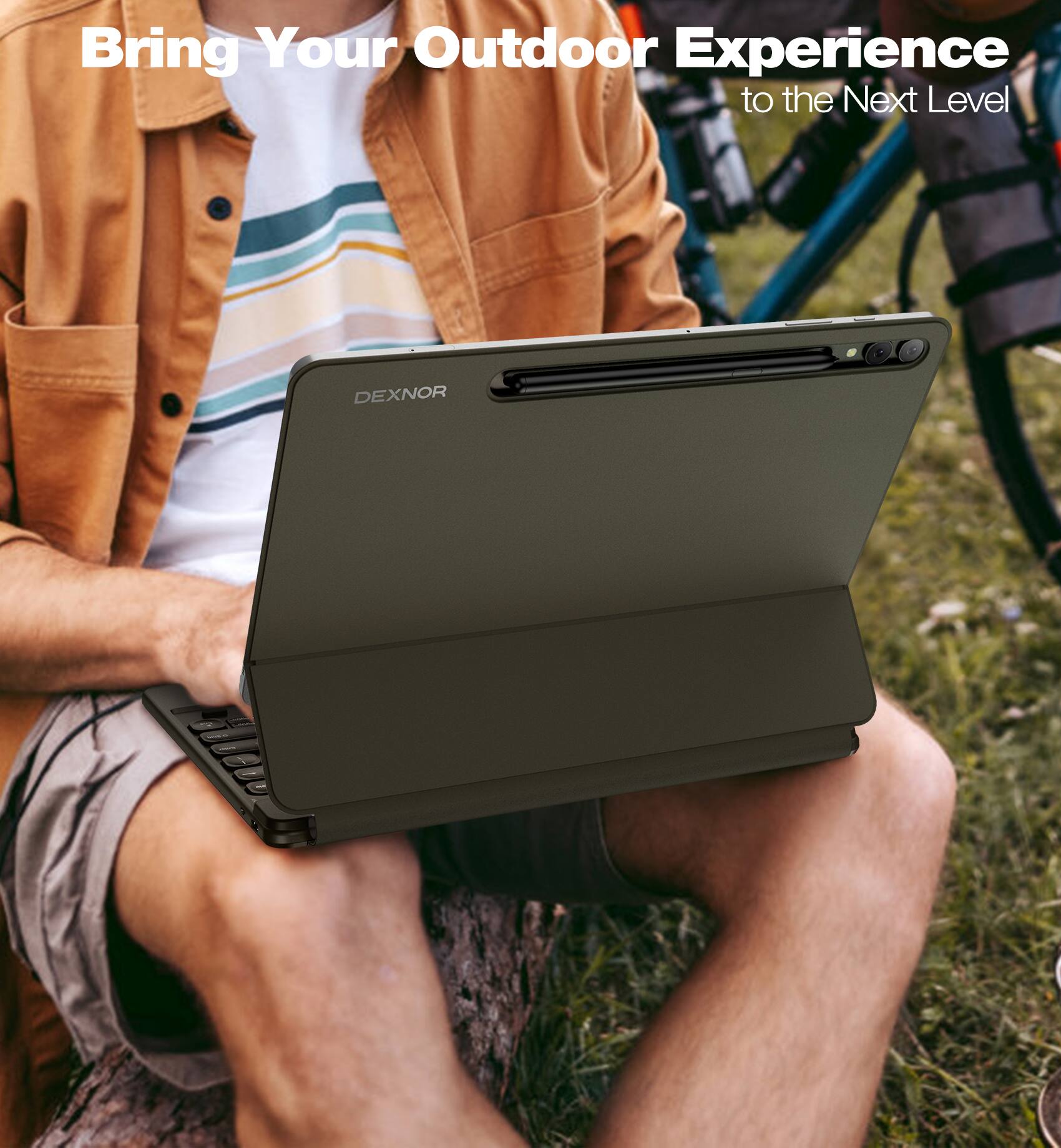 Bring Your Outdoor Experience to the Next Level  
DEXNOR