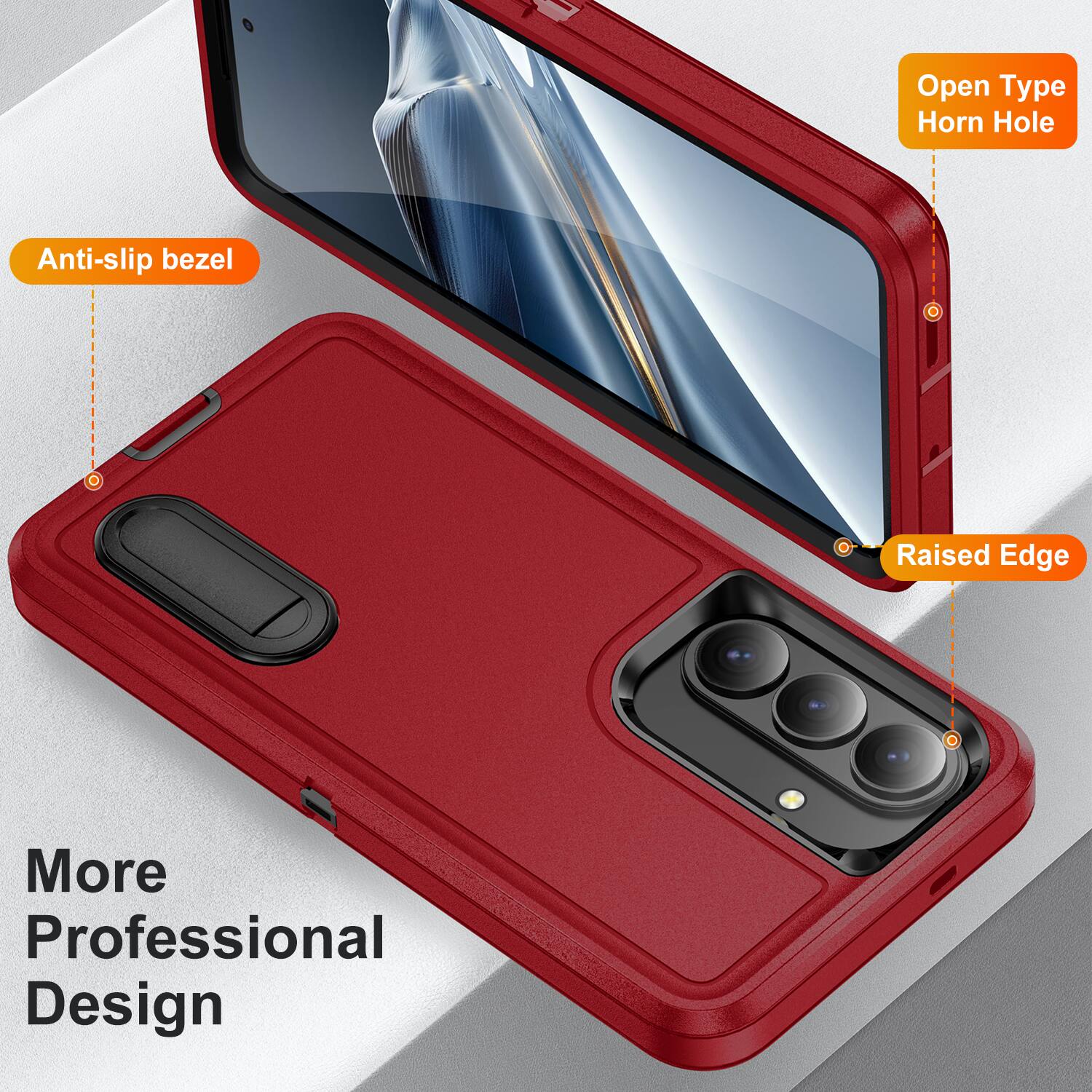 Anti-slip bezel  
Open Type Horn Hole  
Raised Edge  
More Professional Design