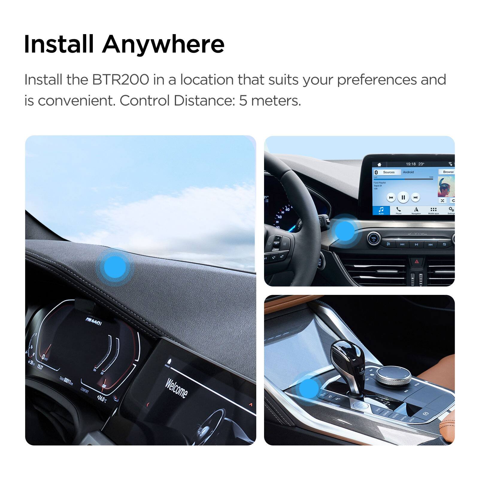Install Anywhere

Install the BTR200 in a location that suits your preferences and is convenient. Control Distance: 5 meters.