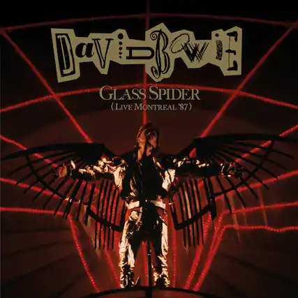 David Bowie
Glass Spider
(Live Montreal '87)