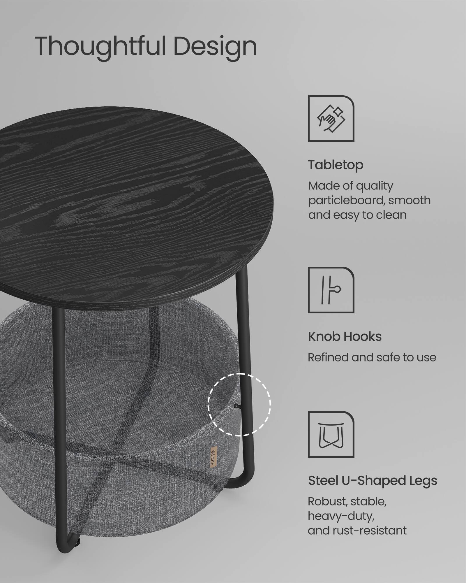 Thoughtful Design

Tabletop  
Made of quality particleboard, smooth and easy to clean

Knob Hooks  
Refined and safe to use

Steel U-Shaped Legs  
Robust, stable, heavy-duty, and rust-resistant