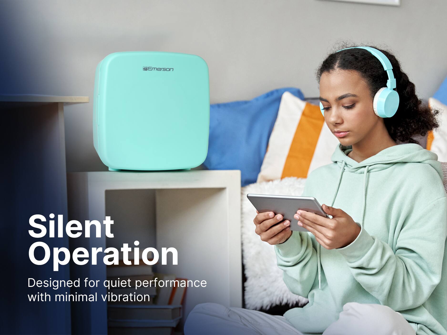 Emerson Silent Operation
Designed for quiet performance with minimal vibration