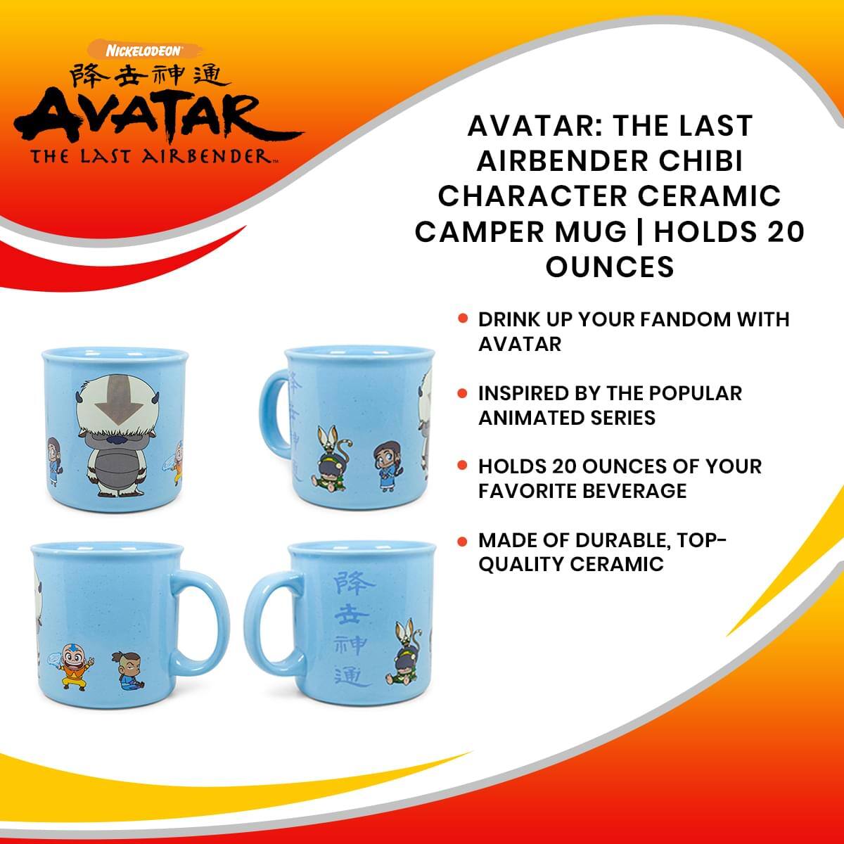 **Nickelodeon Avatar: The Last Airbender**

**Avatar: The Last Airbender Chibi Character Ceramic Camper Mug | Holds 20 Ounces**

- Drink up your fandom with Avatar
- Inspired by the popular animated series
- Holds 20 ounces of your favorite beverage
- Made of durable, top-quality ceramic