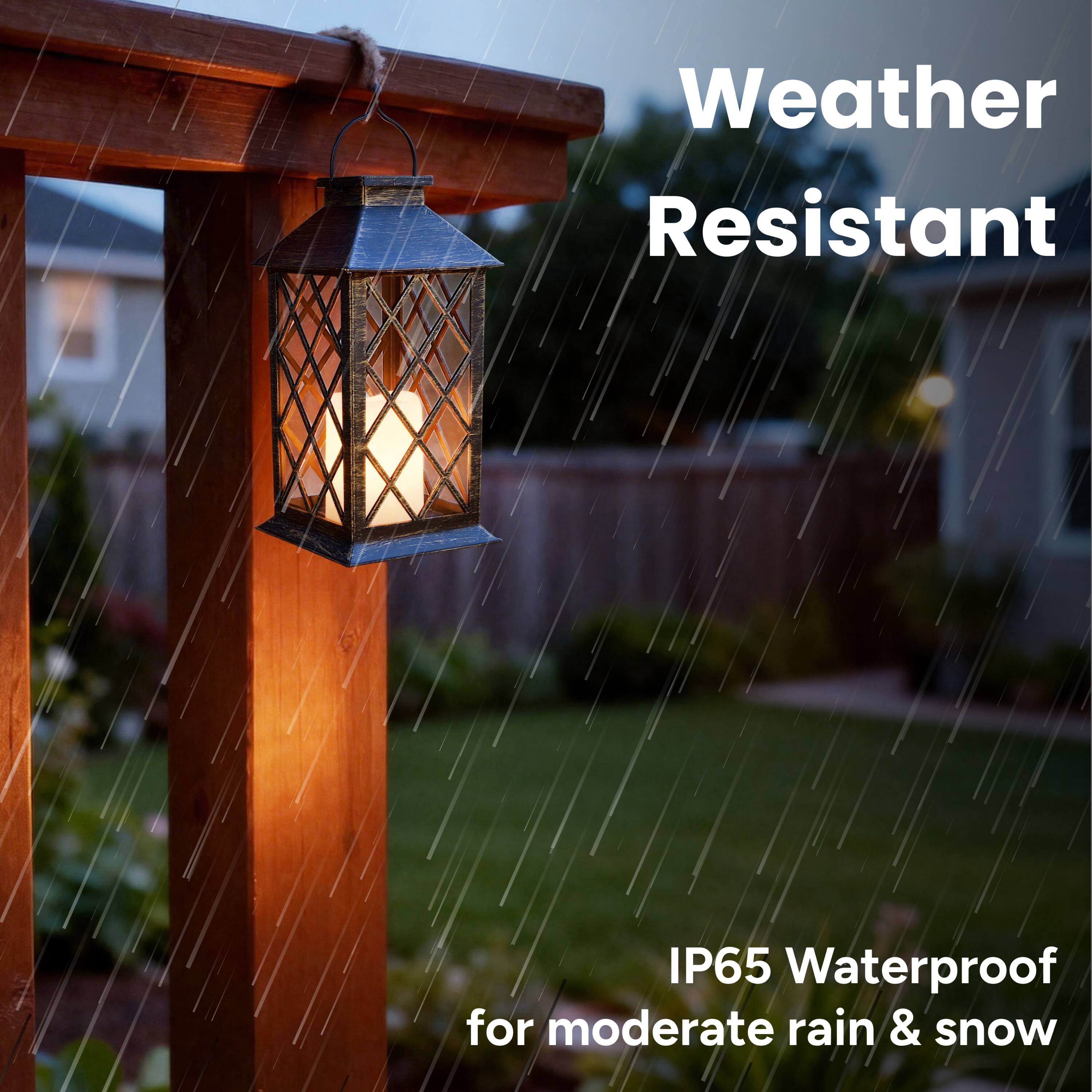 Weather Resistant  
IP65 Waterproof for moderate rain & snow
