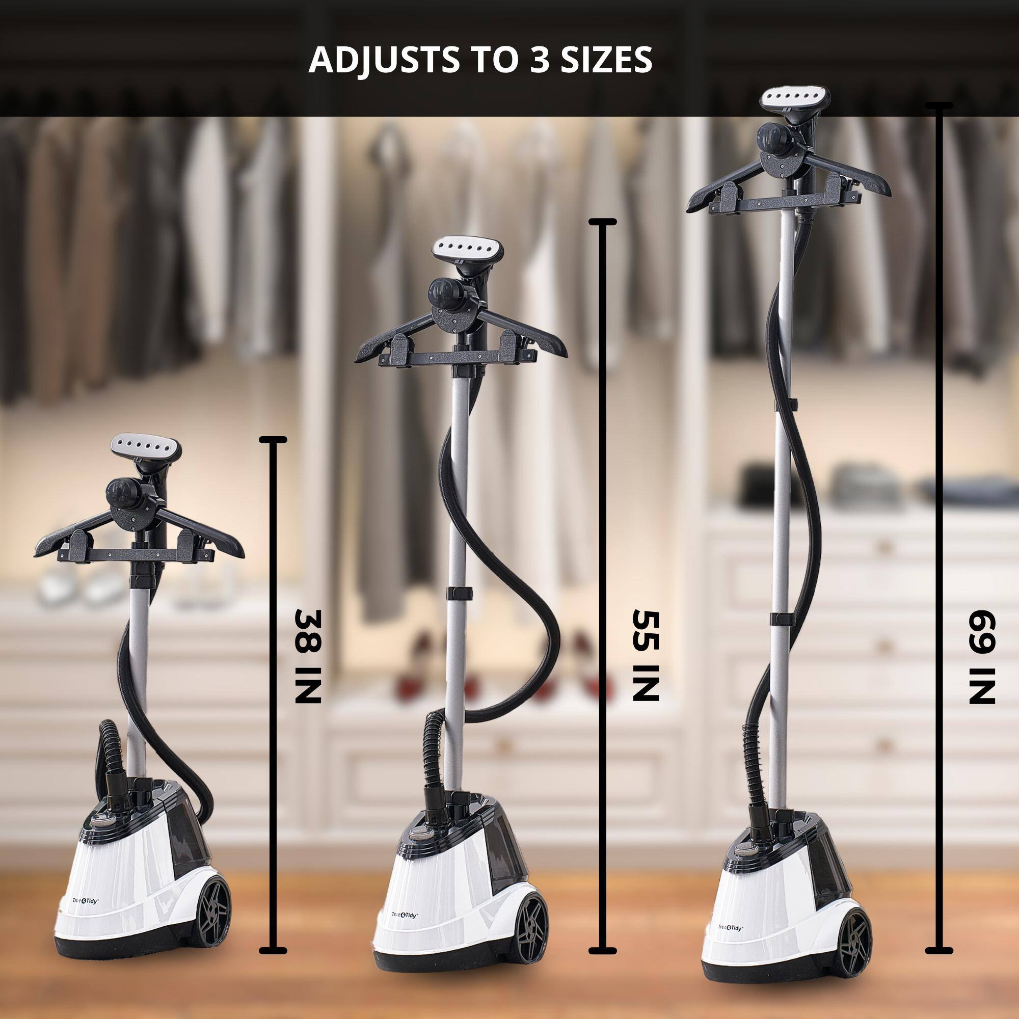 ADJUSTS TO 3 SIZES

38 IN
55 IN
69 IN