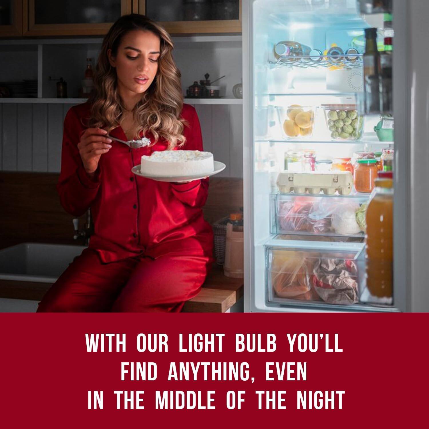 WITH OUR LIGHT BULB YOU'LL FIND ANYTHING, EVEN IN THE MIDDLE OF THE NIGHT