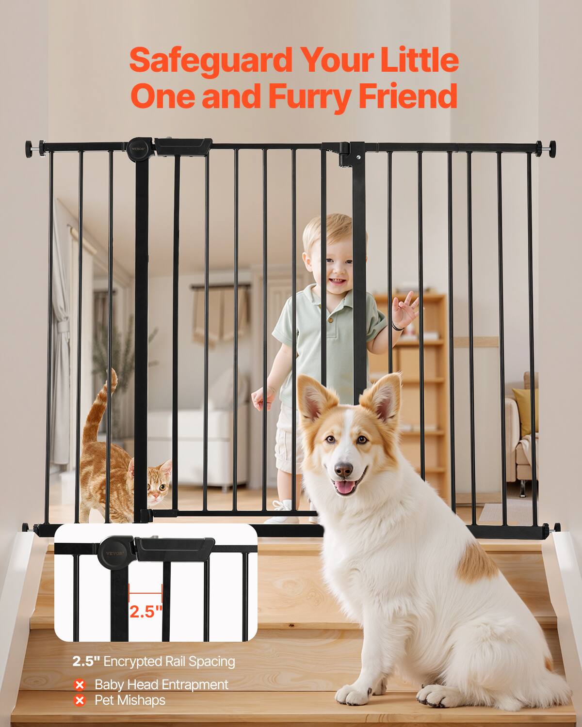 Safeguard Your Little One and Furry Friend

2.5" Encrypted Rail Spacing
- Baby Head Entrapment
- Pet Mishaps