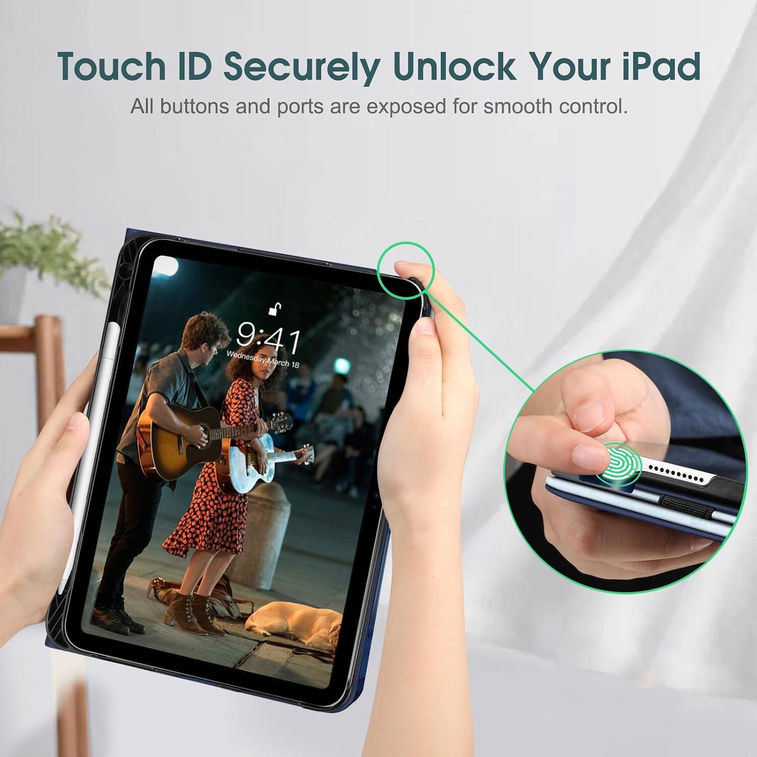 Touch ID Securely Unlock Your iPad  
All buttons and ports are exposed for smooth control.  

Wednesday 9:41 March 18
