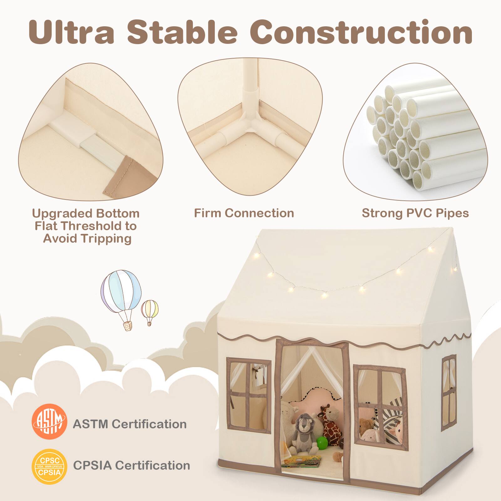 Ultra Stable Construction, Upgraded Bottom Flat Threshold to Avoid Tripping, Firm Connection, Strong PVC Pipes, ASTM Certification, CPSIA Certification