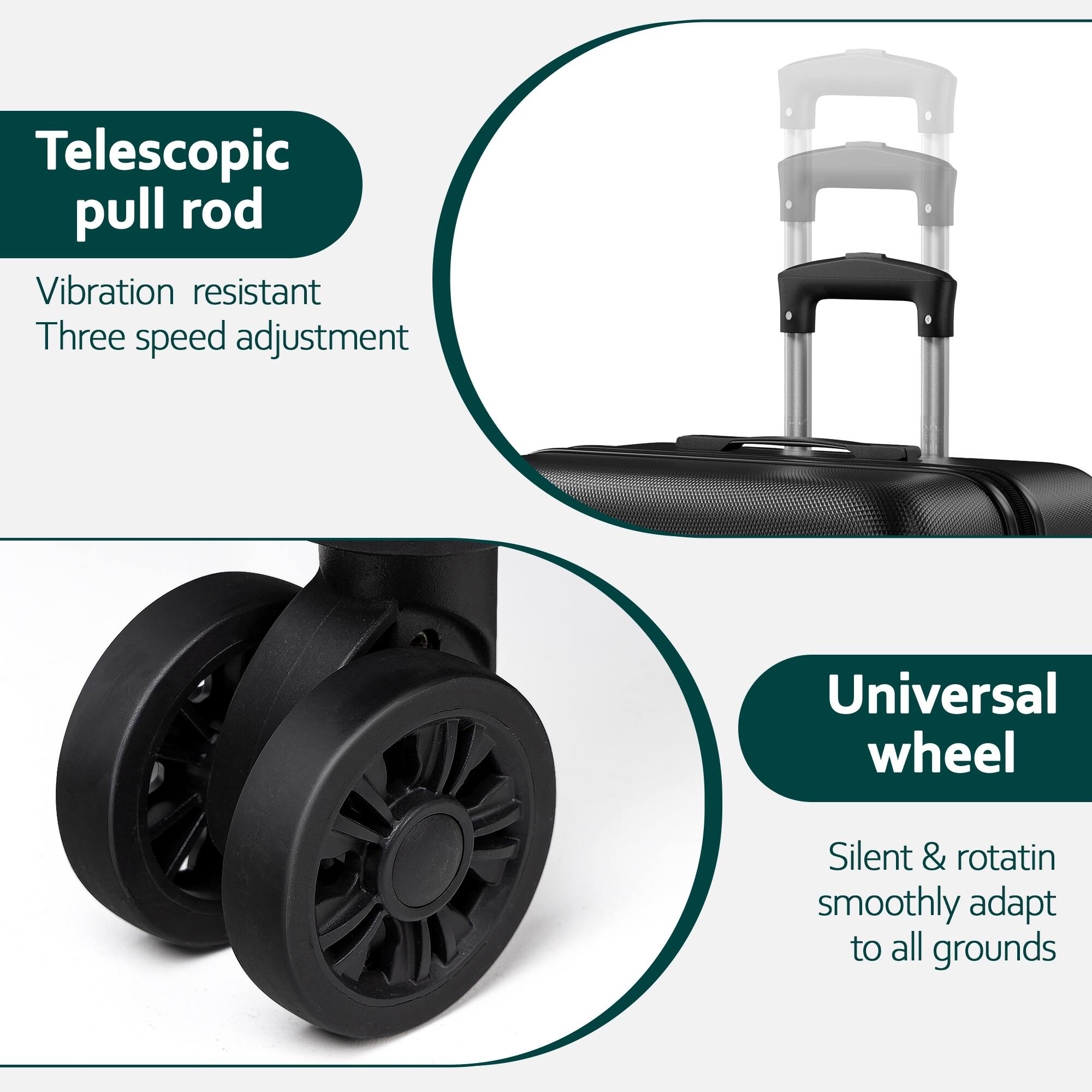 Telescopic pull rod  
Vibration resistant  
Three speed adjustment  

Universal wheel  
Silent & rotating smoothly adapt to all grounds