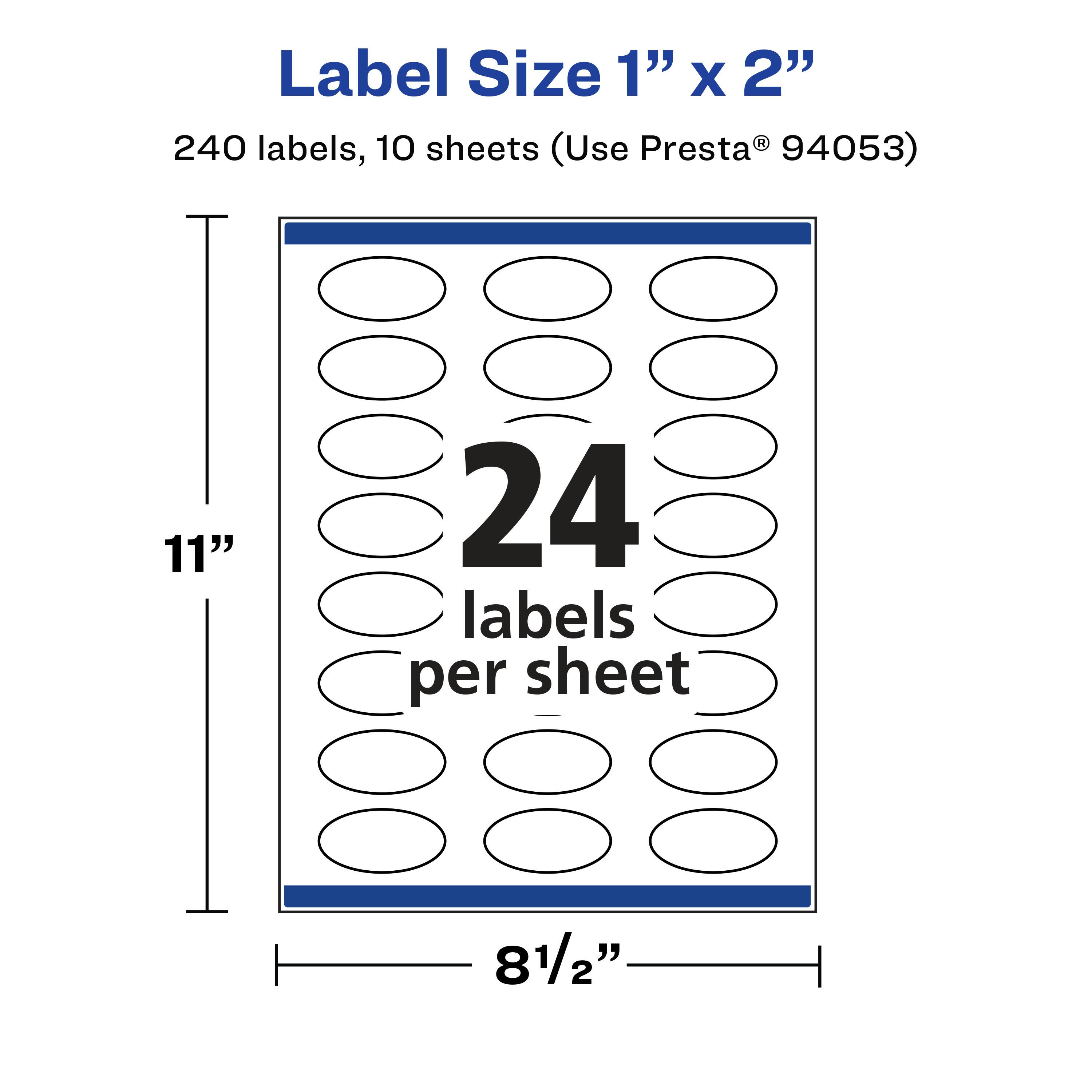 Label Size 1" x 2"  
240 labels, 10 sheets (Use Presta® 94053)  
24 labels per sheet  
11"  
8½"