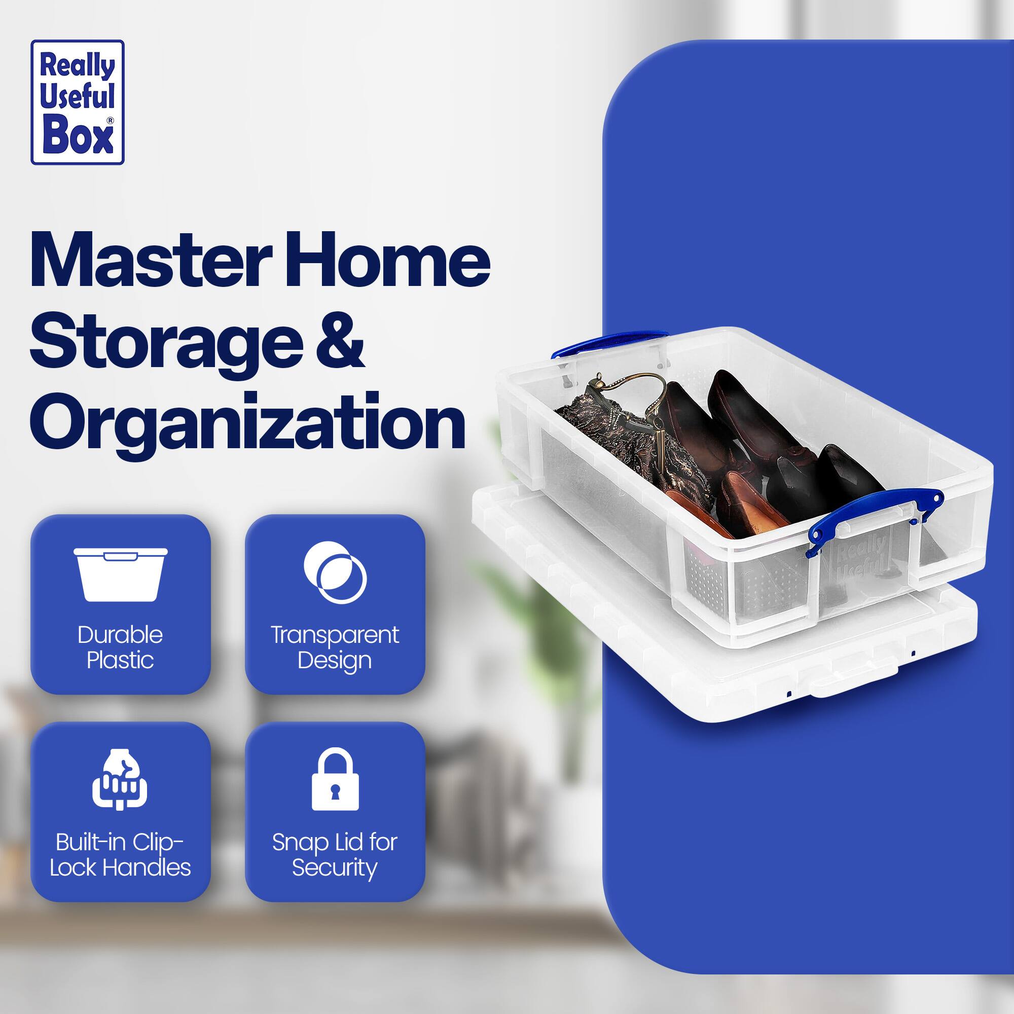 Really Useful Box  
Master Home Storage & Organization  

- Durable Plastic  
- Transparent Design  
- Built-in Clip-Lock Handles  
- Snap Lid for Security