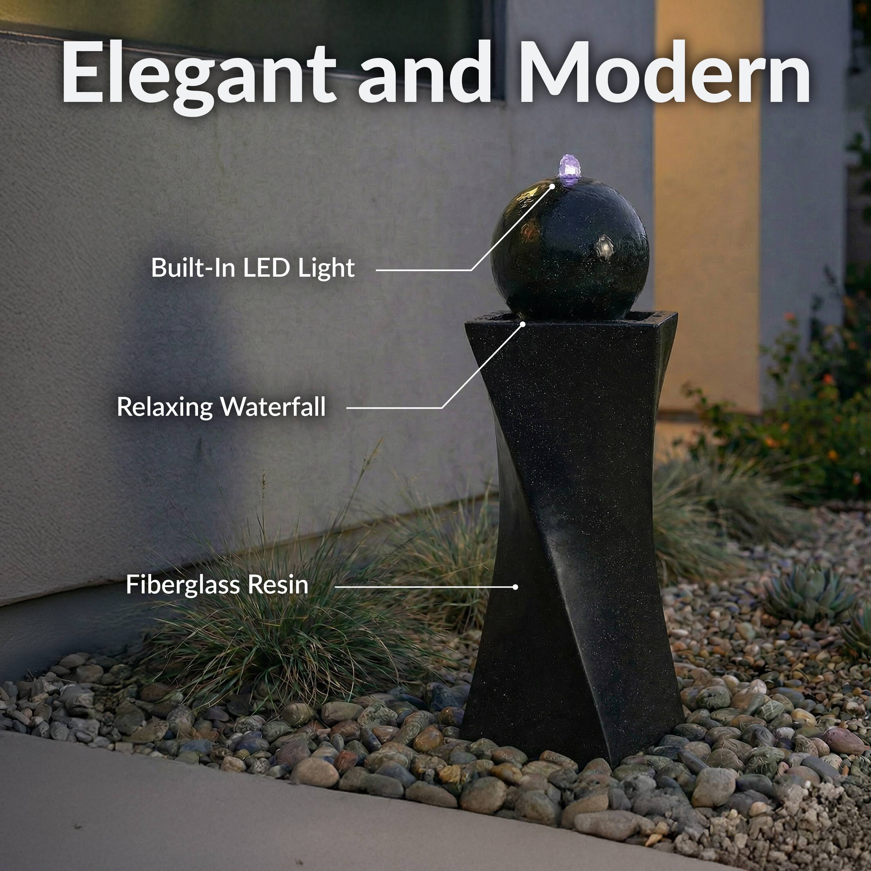 Elegant and Modern

- Built-In LED Light
- Relaxing Waterfall
- Fiberglass Resin