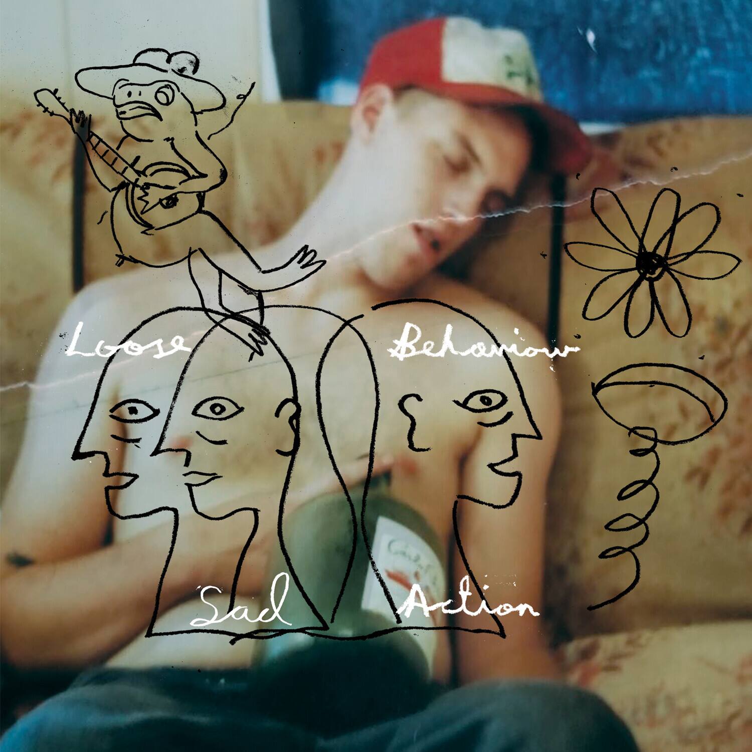 Loose Behaviour  
Sad Action