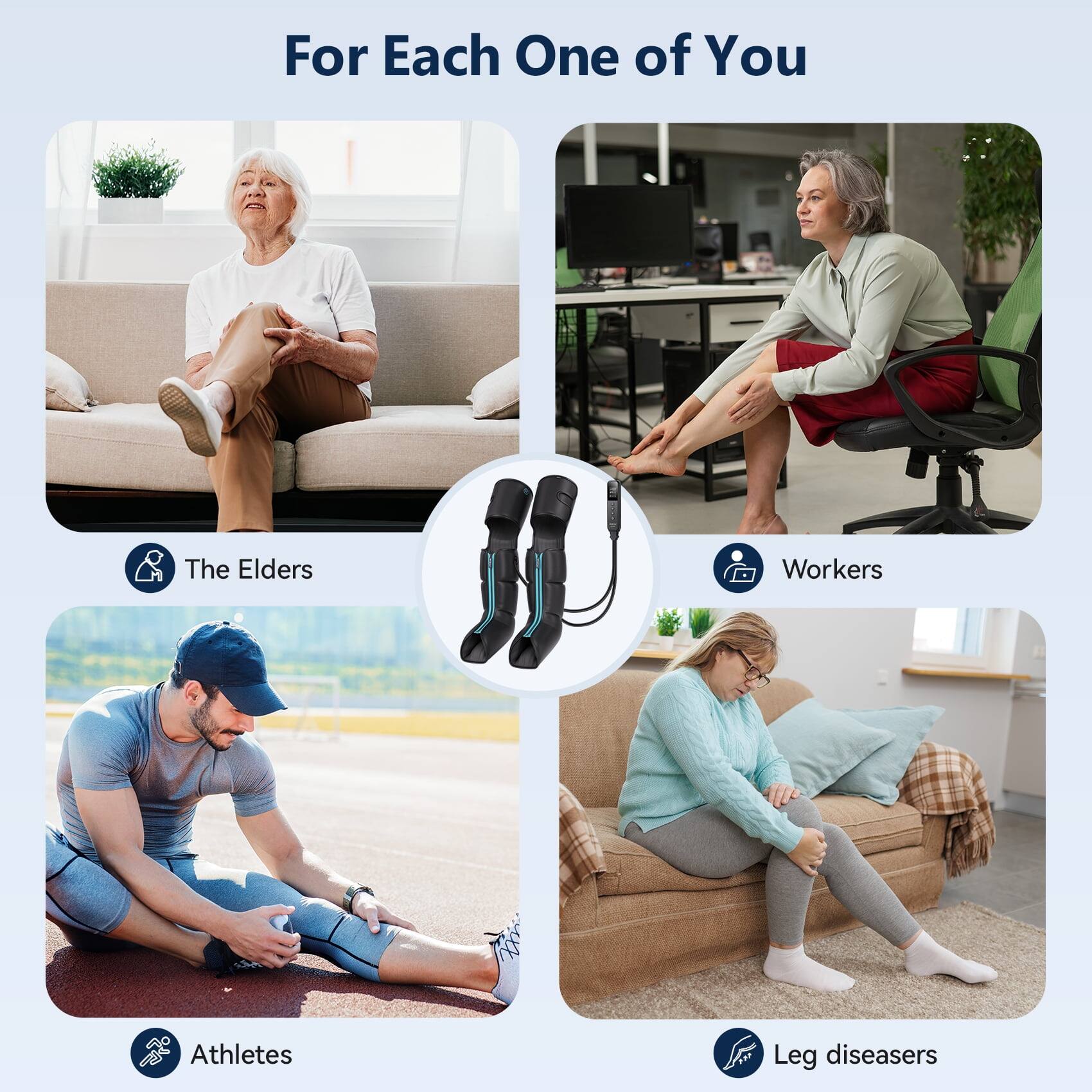 For Each One of You

The Elders

Workers

Athletes

Leg diseasers