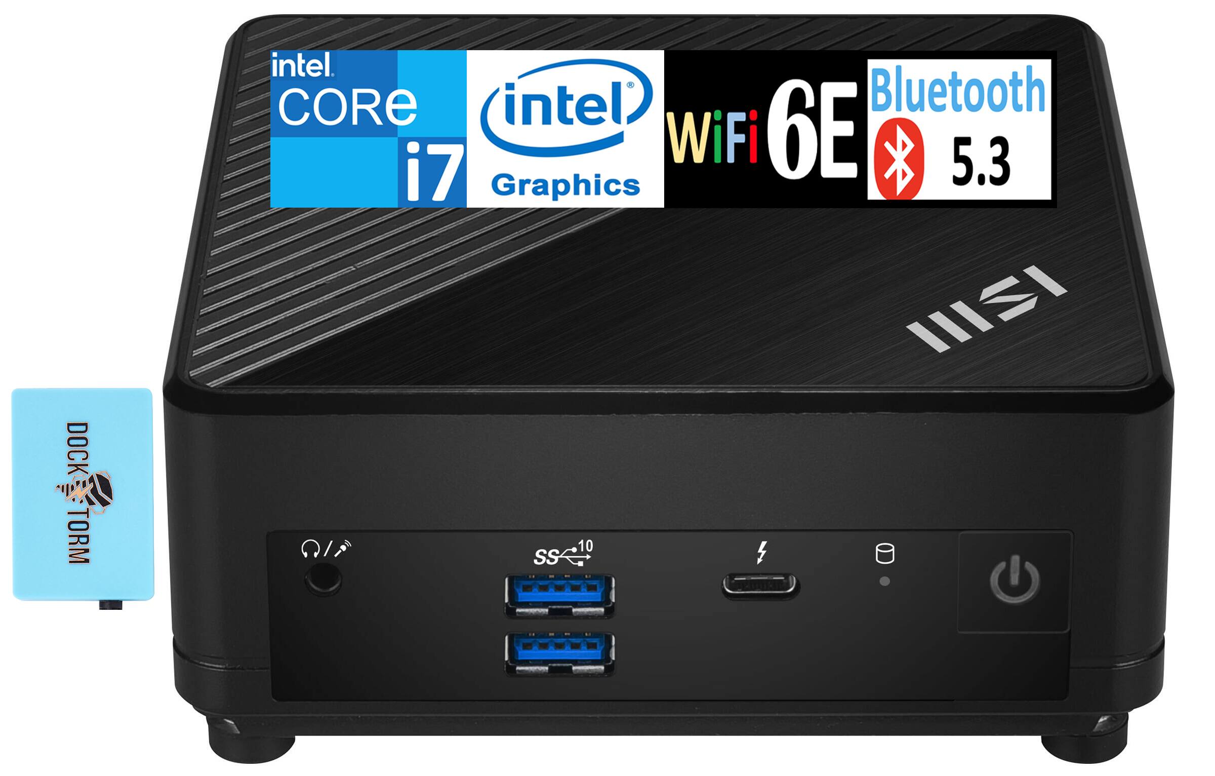 DOCKE: TORM  
Intel Core i7  
Intel Graphics  
WiFi 6E  
Bluetooth 5.3  
SS 10
