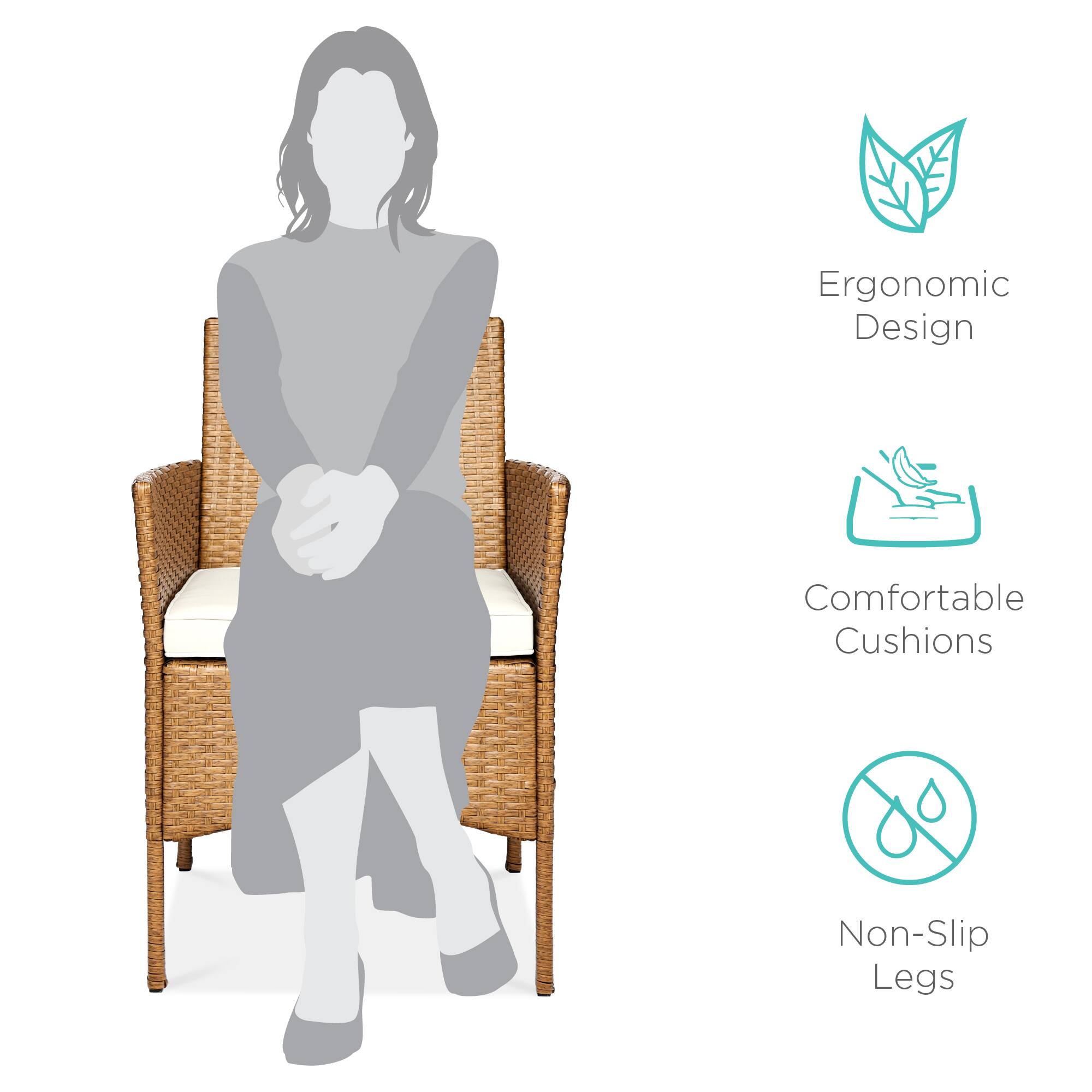 Ergonomic Design  
Comfortable Cushions  
Non-Slip Legs