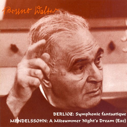 Bruno Walter - Symphonie Fantastique  - COMPACT DISCS
