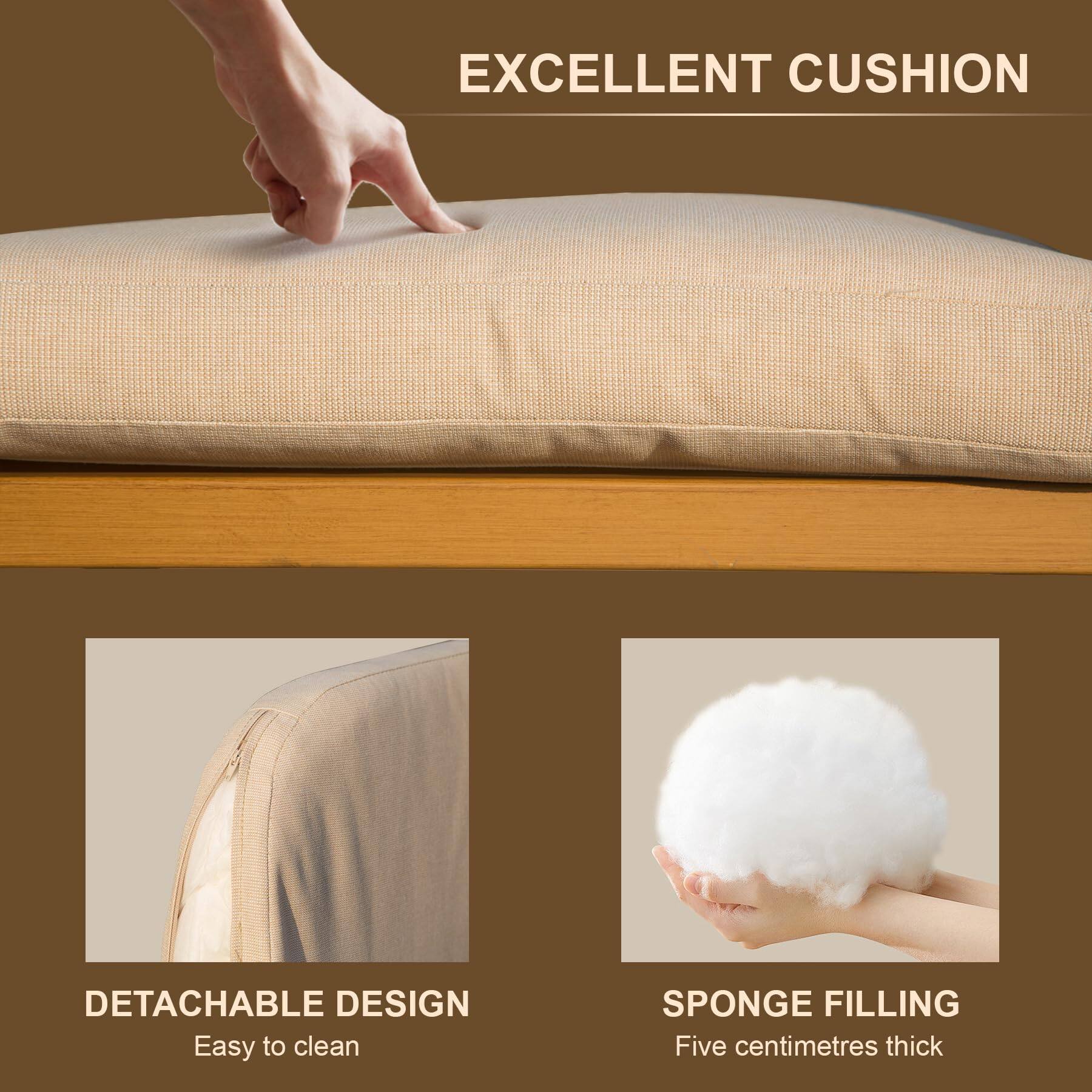 EXCELLENT CUSHION

DETACHABLE DESIGN
Easy to clean

SPONGE FILLING
Five centimetres thick
