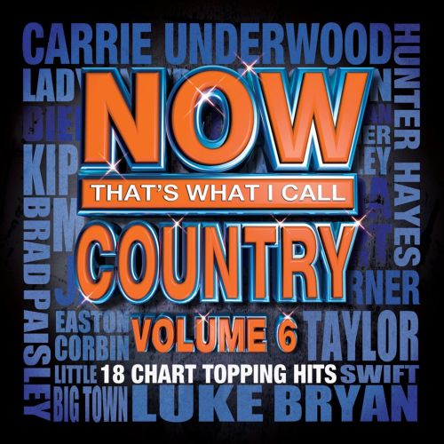  Now That's What I Call Country, Vol. 6 [CD]
