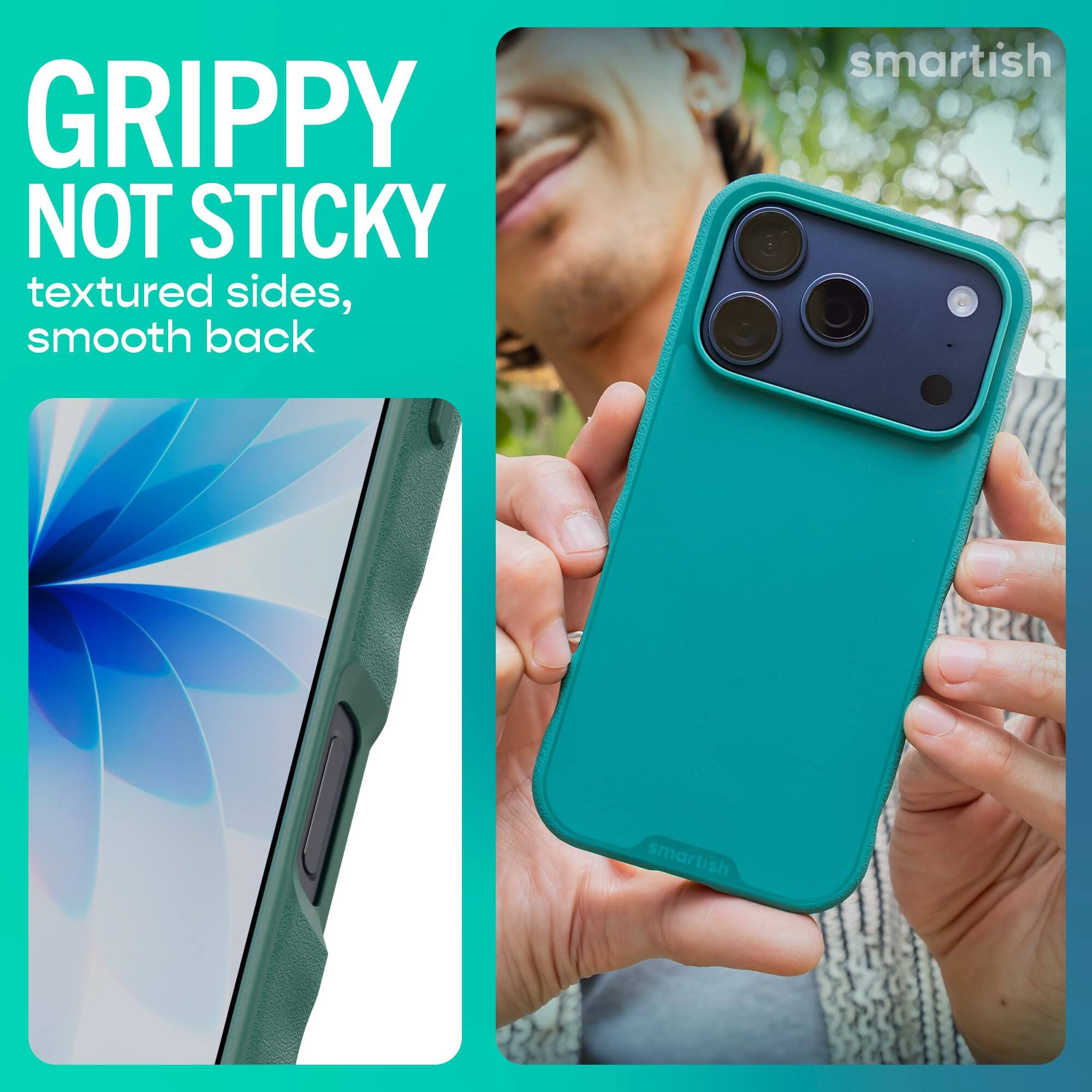 GRIPPY NOT STICKY textured sides, smooth back

smartish