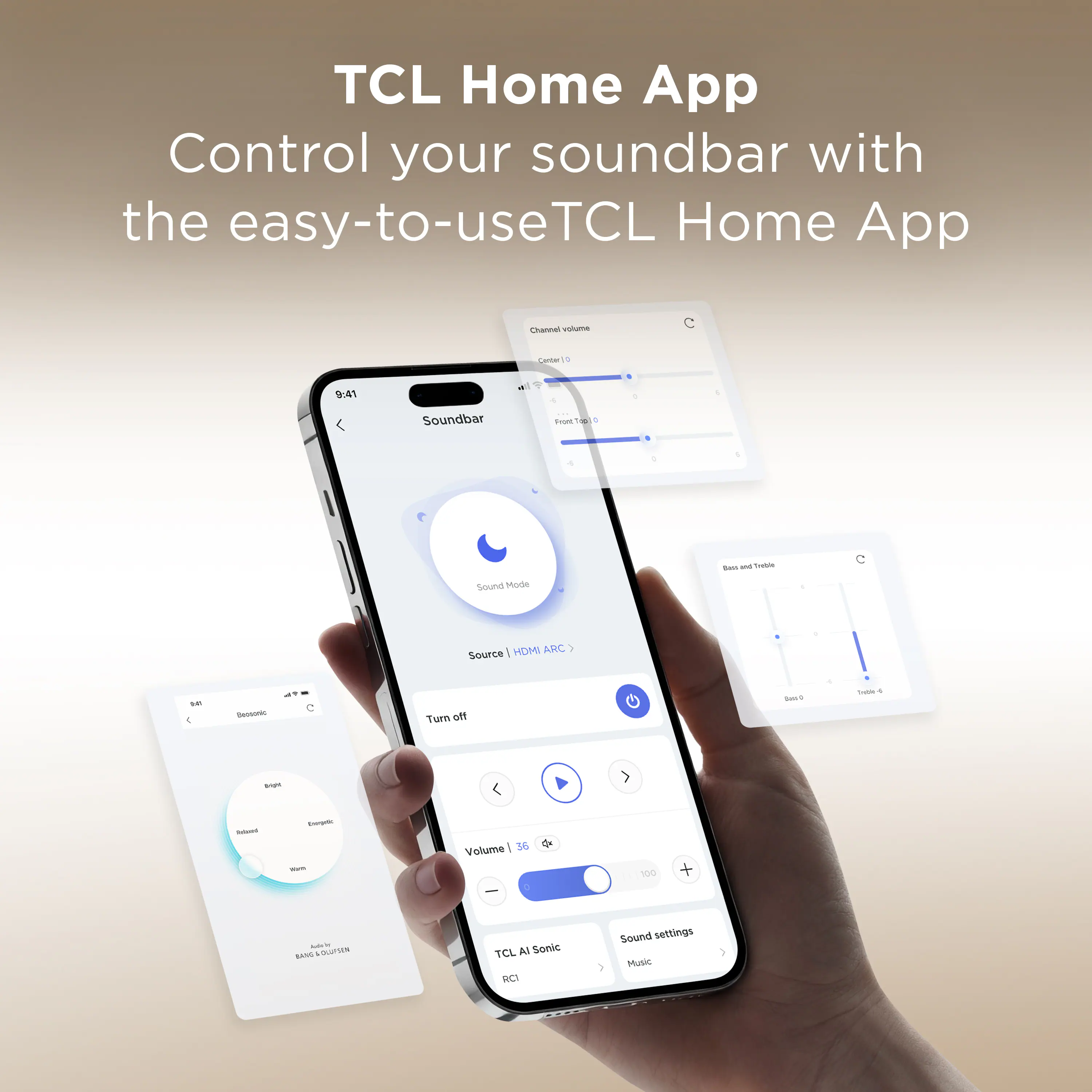 TCL Home App  
Control your soundbar with the easy-to-use TCL Home App  

Soundbar  
9:41  

Sound Modes  
Source | HDMI ARC  

Turn off  

Volume | 36  

TCL AI Sonic RC1  

Sound settings  
Music