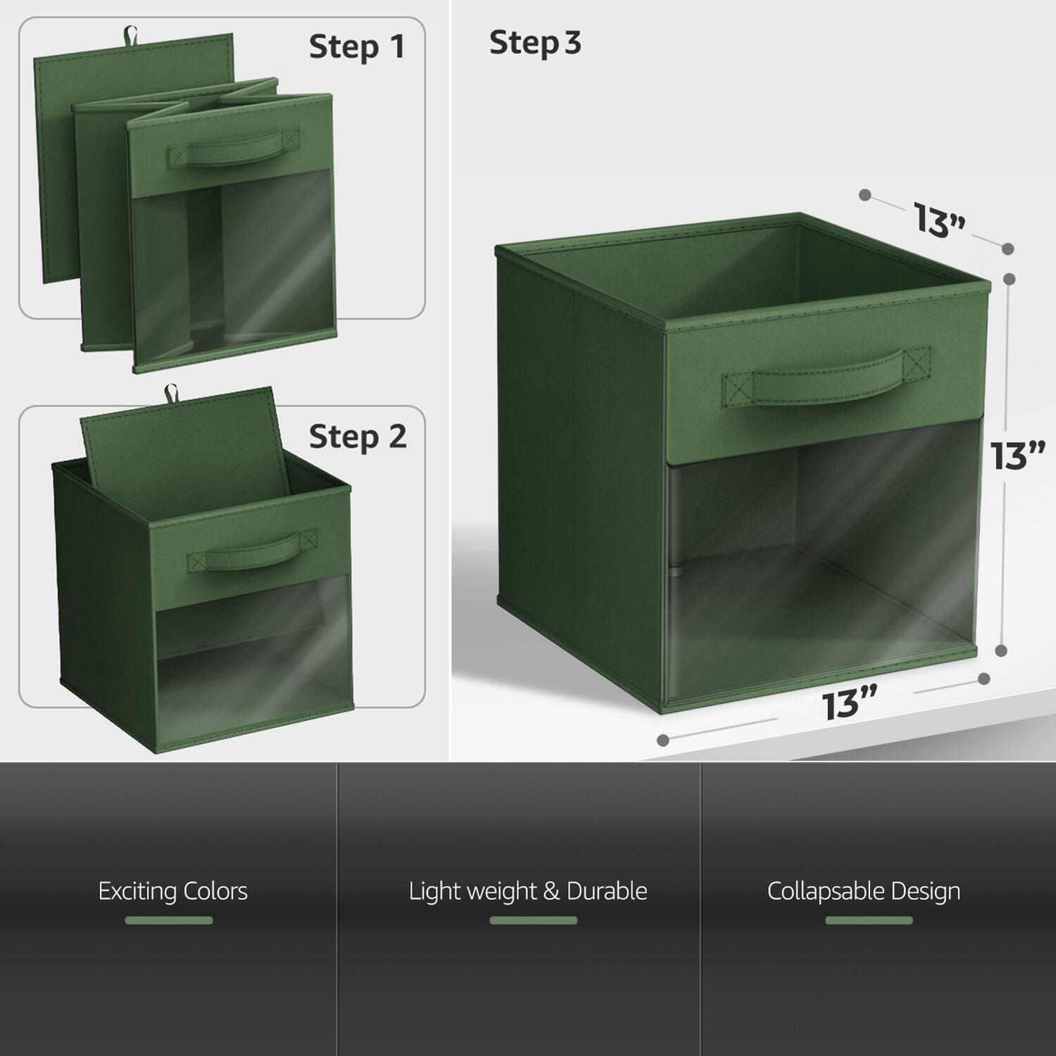 Step 1  
Step 2  
Step 3  

13"  
13"  
13"  

Exciting Colors  
Light weight & Durable  
Collapsible Design