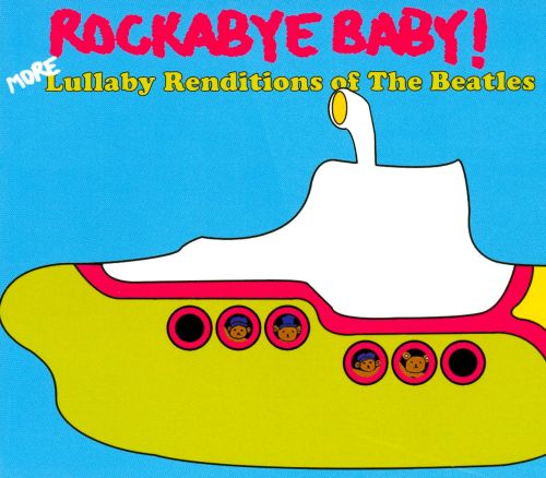  Rockabye Baby! More Lullaby Renditions of the Beatles [CD]