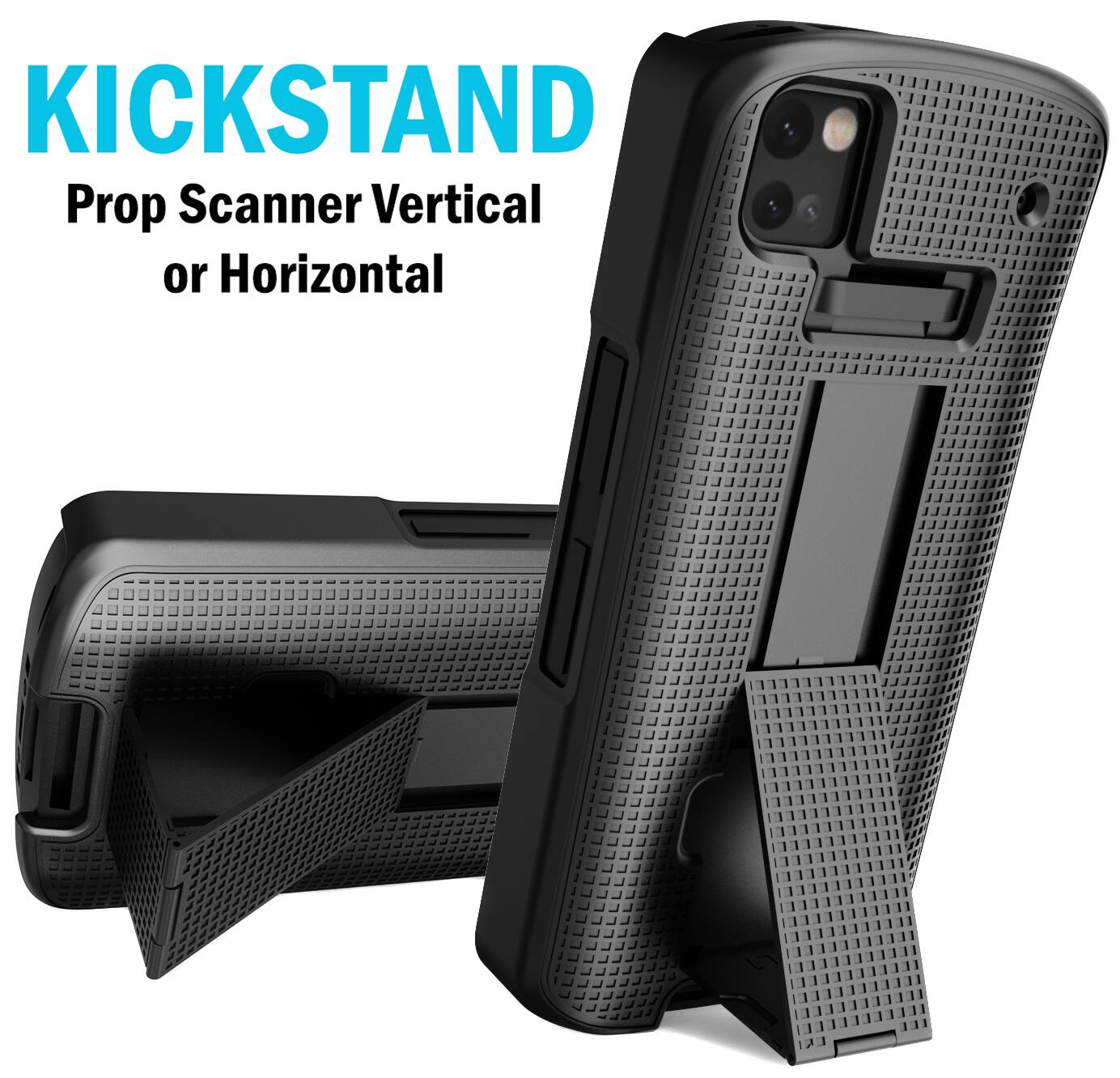 KICKSTAND  
Prop Scanner Vertical or Horizontal